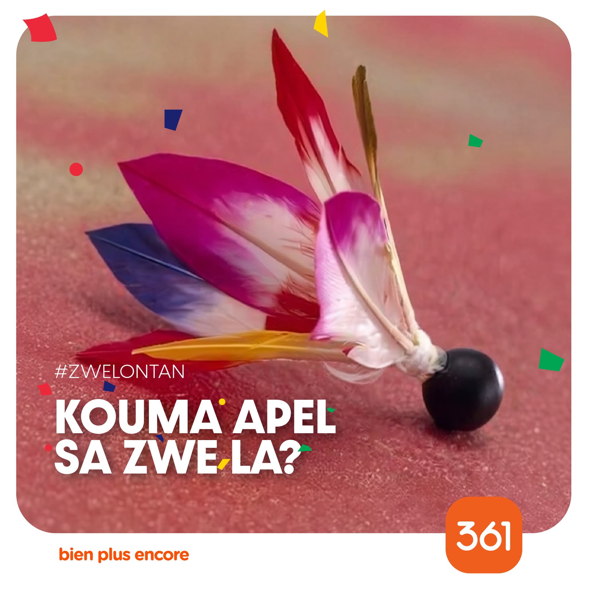 May be an image of text that says "#ZWELONTAN KOUMA APEL SA ZWE LA? bien plus encore 361"