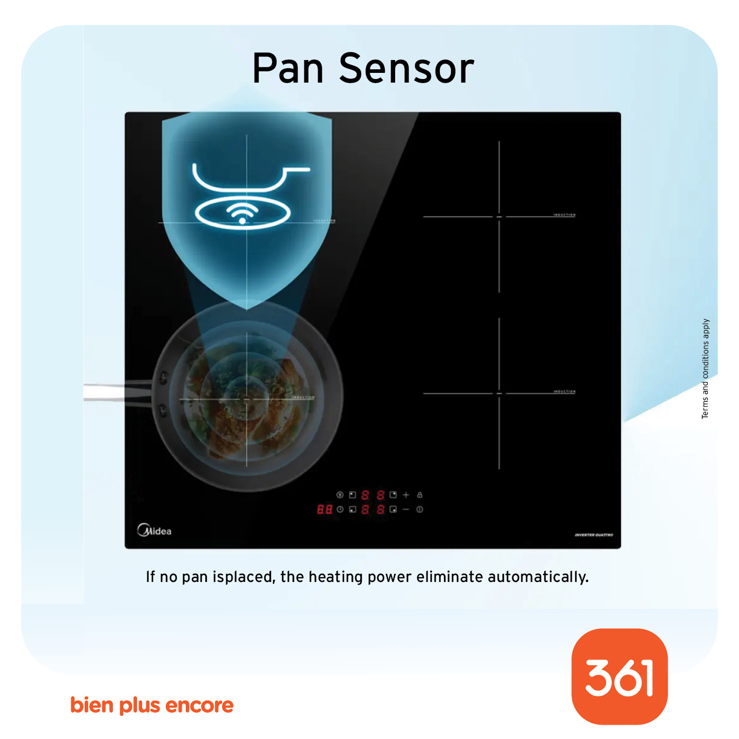 May be an image of text that says "Pan Sensor Maa AUr aner 已 A Midea dea If no pan isplaced, the heating power eliminate automatically. bien plus encore 361"