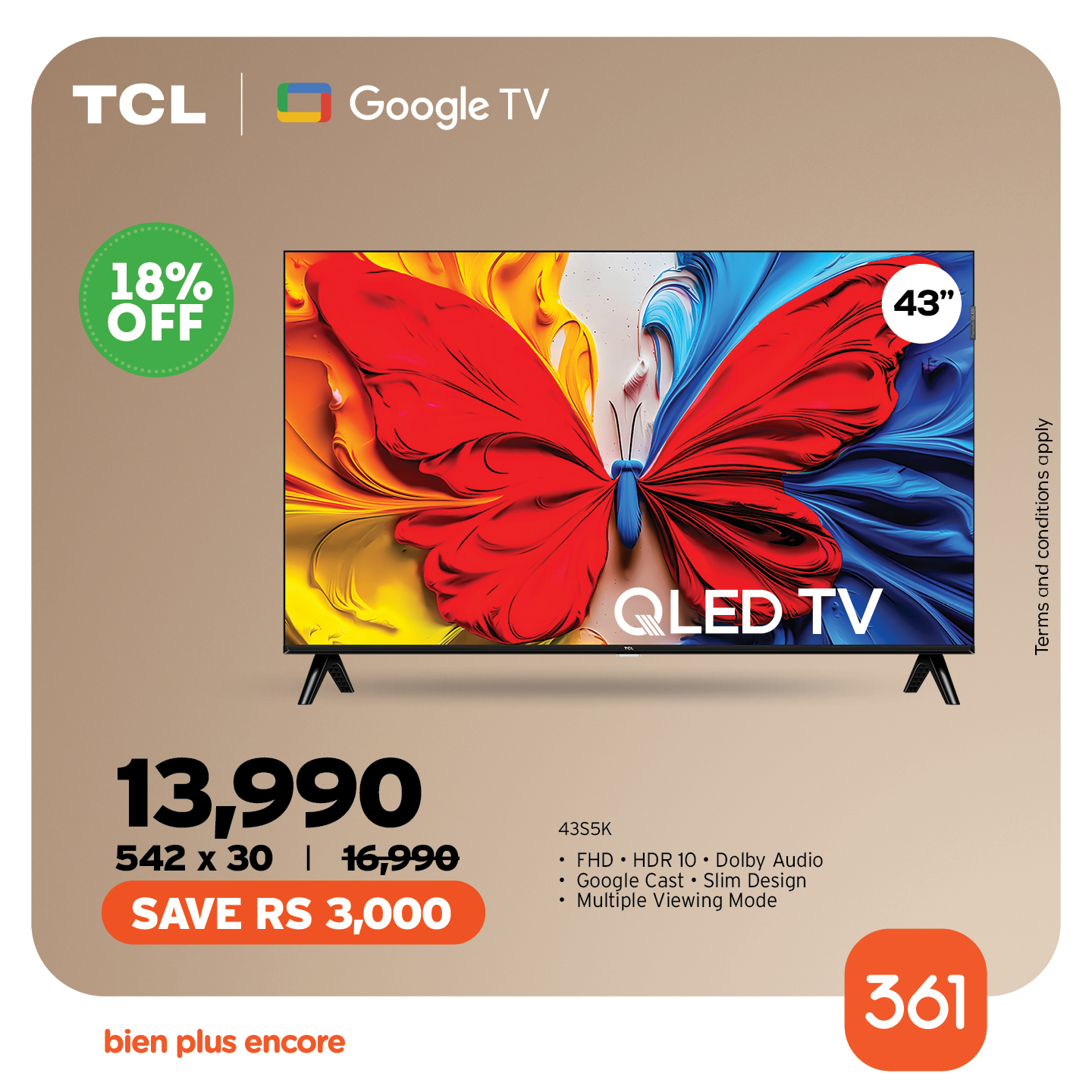 May be an image of television and text that says "TCL|OGoogleTV TCL Google TV 18% OFF 43" ερρ! QLED TV Οπο Terms 13,990 542 x 30 I 16,990 SAVE RS 3,000 4355K FHD ·HDR FHD-HDR10-DolbyAudio 10. Dolby Audio Google Cast SlimD Design ar Multiple View...