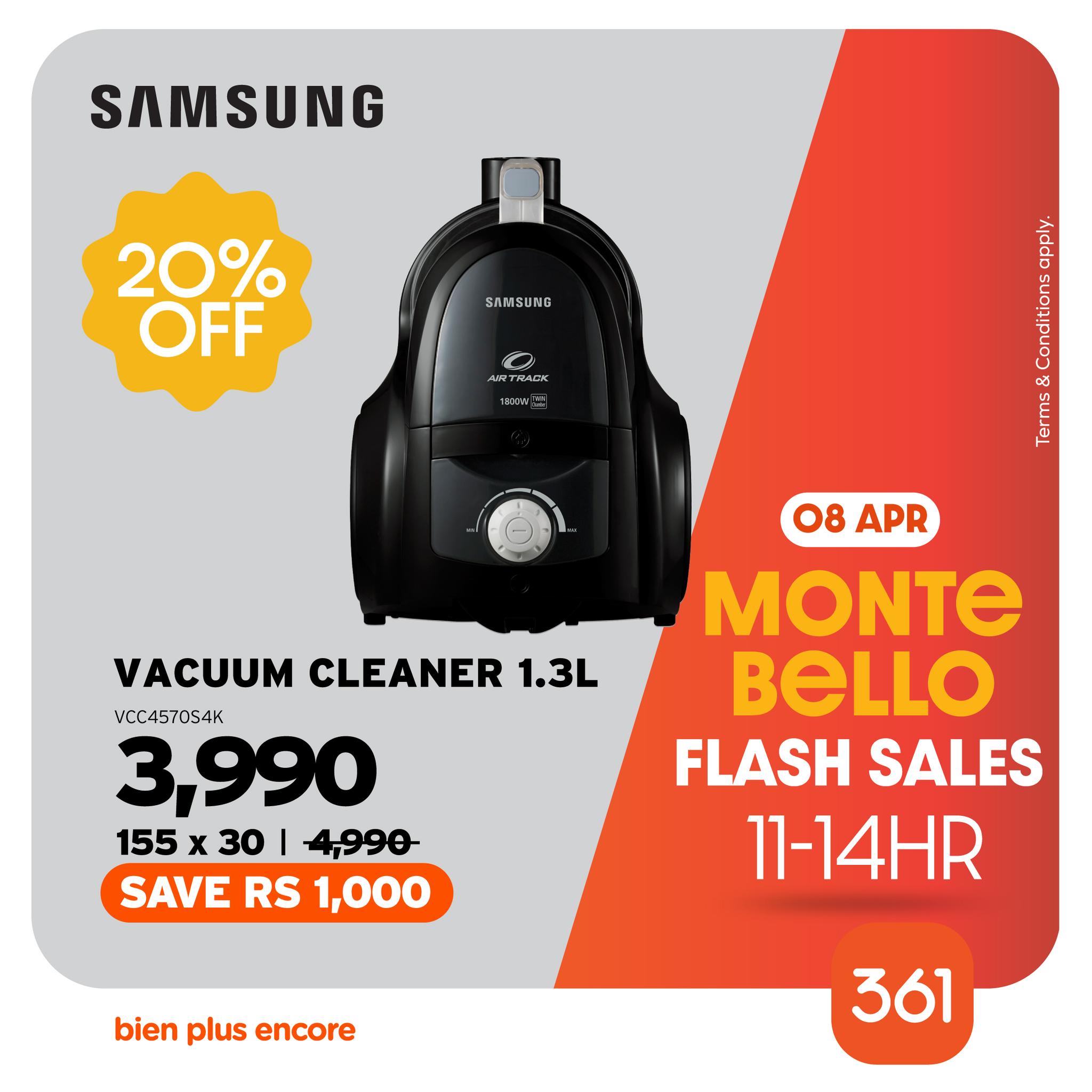 May be an image of water heater and text that says "SAMSUNG 20% OFF SAMSUNG 中 ANETRACK จ 홍을이 Cenanan Somo 08APR 08 APR MONTE BELLO FLASH SALES 11-14HR VACUUM CLEANER 1.3L VCC457054K 3,990 155 X 30 4,990 SAVE RS 1,000 bien plus encore 361"