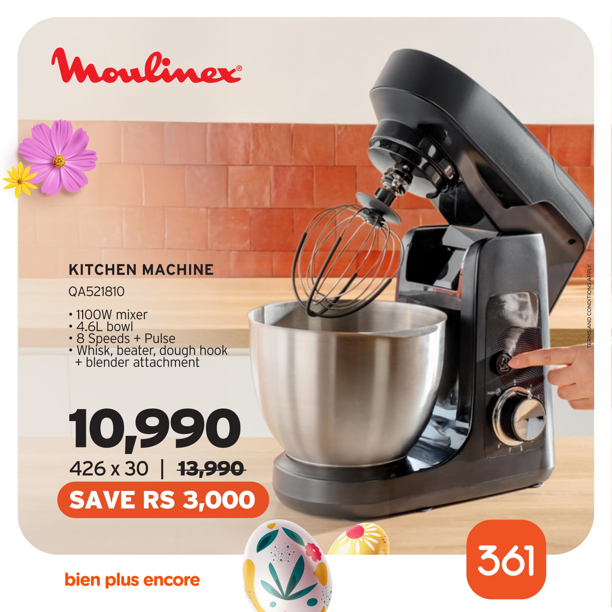 May be an image of text that says "Moulinex KITCHEN MACHINE QA521810 -1100W mixer 4.6L bowl Speeds Pulse -Whisk,beater,dough.hook Whisk,b ,beater, dough hook blender attachment 10,990 426 426x30 30 13,990 SAVE RS 3,000 bien plus encore 361"