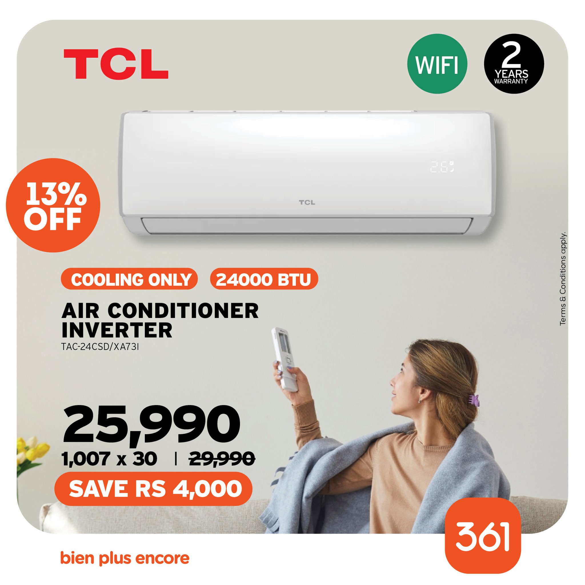 May be an image of text that says "TCL WIFI 2 2 YEARS WRRFANTY 13% OFF TCL COOLING ONLY 24000 Βτυ AIR CONDITIONER INVERTER TAC-24C5D/XA73I ANN eaman 25,990 1,007 x 30 29,990 SAVE RS 4,000 bien plus encore 361"