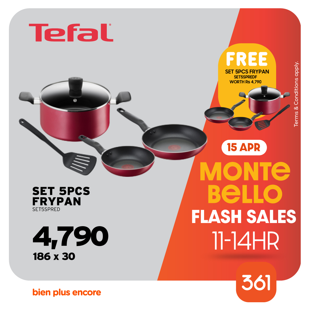 May be an image of text that says "Tefal FREE SET ET5PCSFRYPAN 5PCS FRYPAN SET5SPREDF WORTHRs4,790 Rs 790 Aayy 06 ဓ် Cemanon ១ន០ SET SET5PCS 5PCS FRYPAN SET ET5SPRED 15APR 15 APR Mo BELLO FLASH SALES 11-14HR 4,790 186 x 30 bien plus encore 361"
