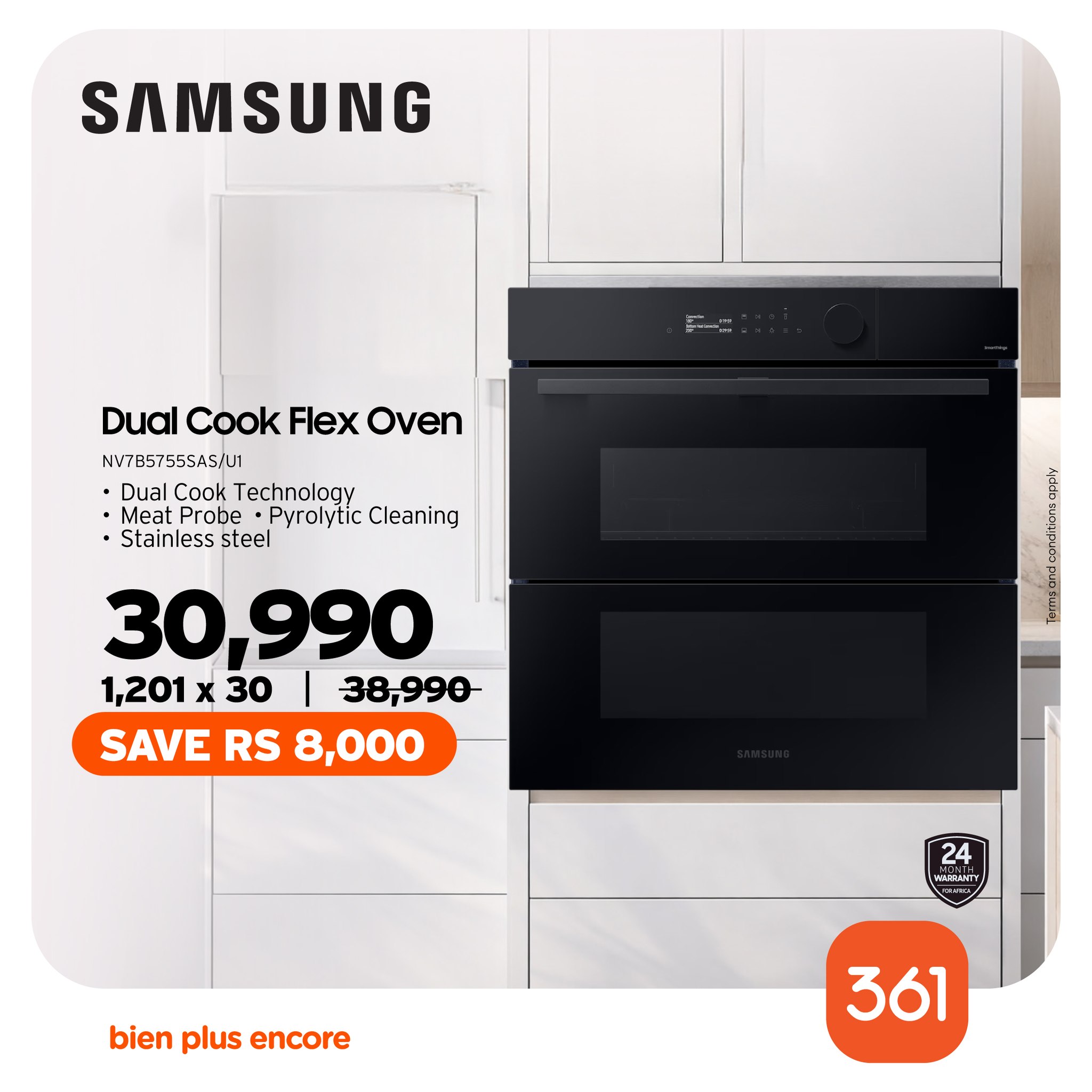 May be an image of text that says "SAMSUNG 野下 ច Dual Cook Flex Oven NV7B57555A5/U1 Dual Cook Technology Meat Probe Pyrolytic Cleaning Stainless steel 30,990 1,201 x 30 38,990 SAVE SAVERS8,000 RS 8,000 က 24 WESLRTY Wat bien plus encore 361"