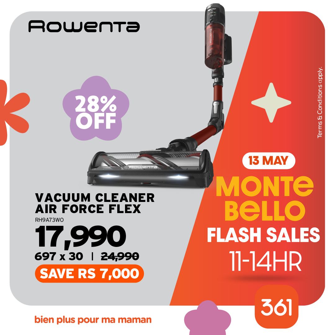 May be an image of text that says "ROwenta 28% OFF k Pura CAnA omAnAn ena ปมี VACUUM CLEANER AIR FORCE FLEX RH9A73WO 17,990 697 x x30 I 24,990 SAVE RS SAVERS7,000 7,000 13 MAY MONTE BELLO FLASH SALES 11-14HR bien plus pour ma maman 361"