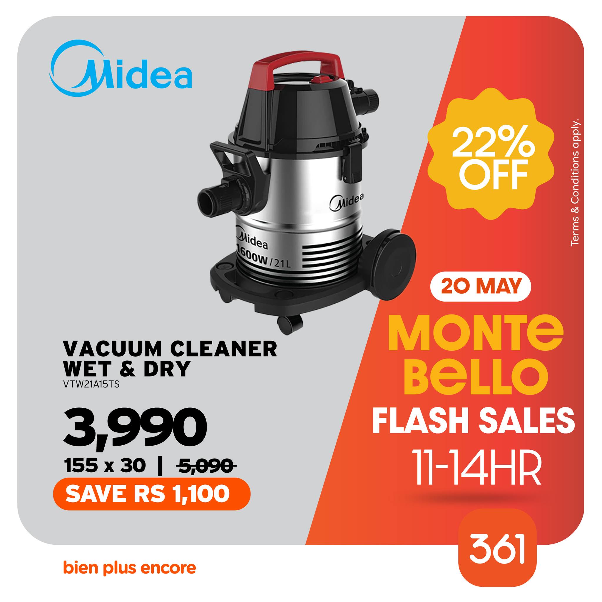 May be an image of text that says "Midea 22% OFF lidea 500W/ Aap Ceenon Sama VACUUM CLEANER WET WET&DRY & DRY VTW21A15TS 3,990 155 x 30 5,090 SAVE RS 1,100 20 20MAY MAY MONTE BELLO FLASH SALES 11-14 bien plus encore 361"