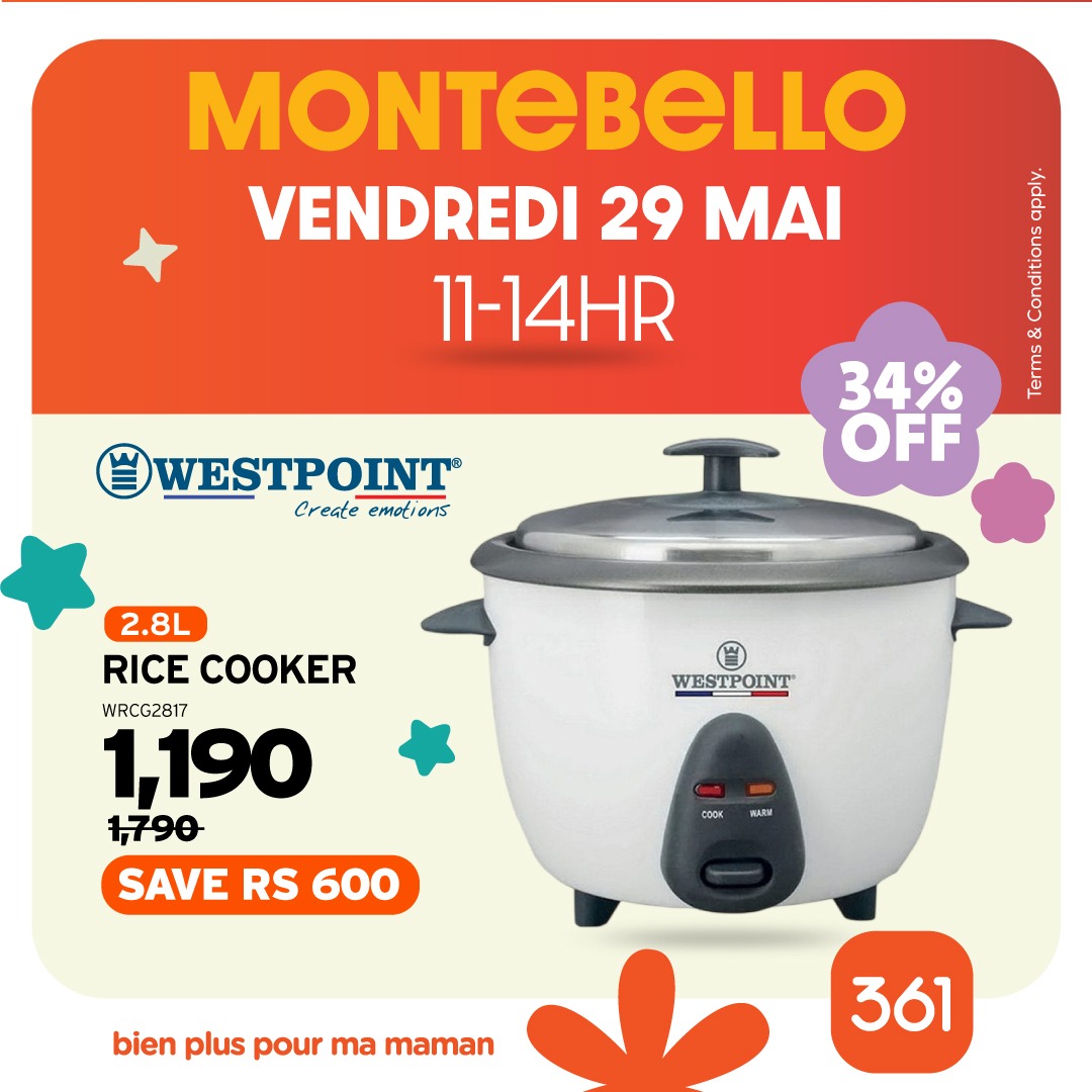 May be an image of text that says "MONTEBELLO VENDREDI 29 MAI 11-14HR อ Cena ส WESTPOINT Createemotions Create emotions emot or15 34% OFF 2.8L RICE COOKER WRCG2817 1,190 1,790 SAVE RS 600 WESTPOINT COOK WARE bien plus pour ma maman 361"