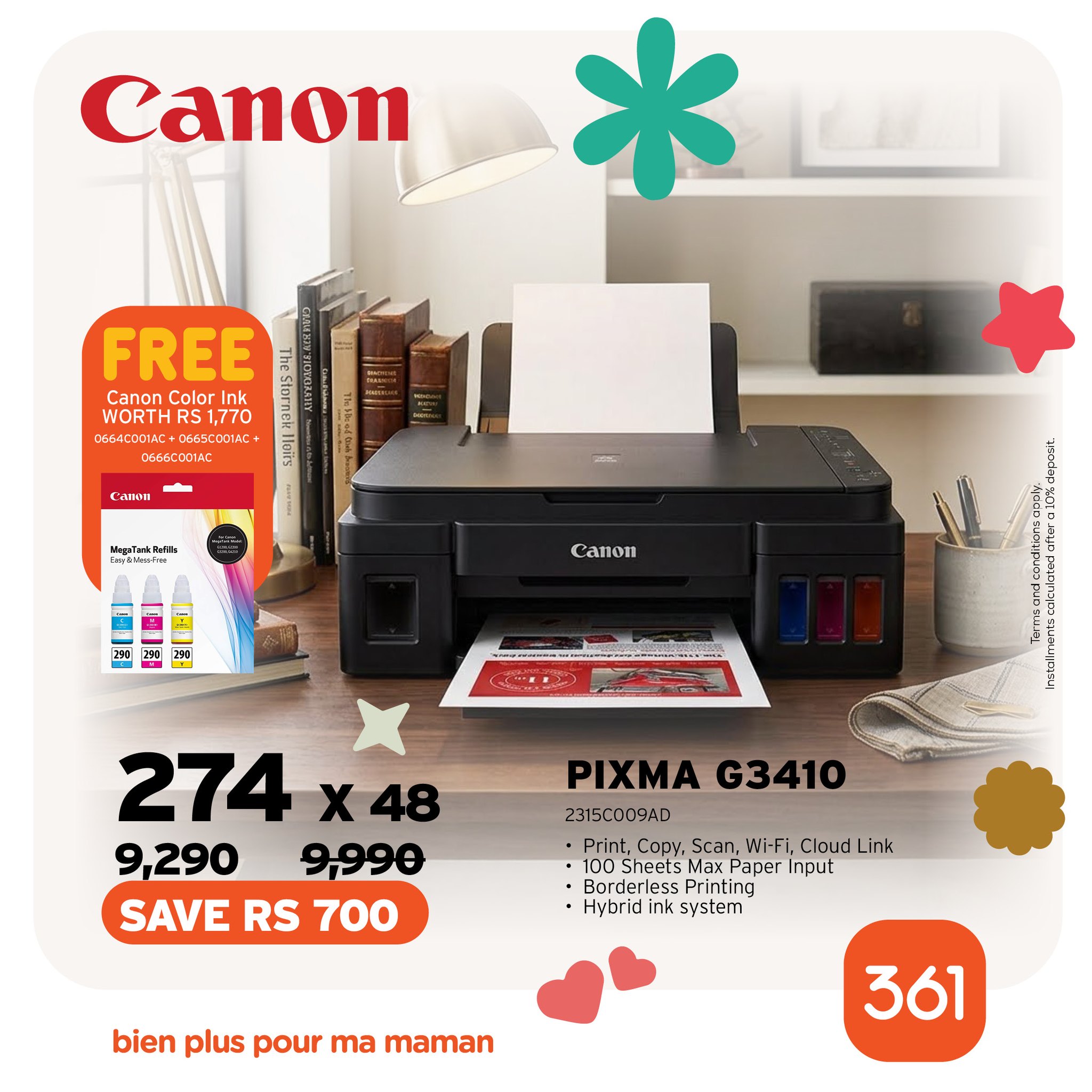 May be an image of text that says "Canon * FREE WORTHRS1,770 Color WORTH 1,770 D66400:1AC+ 0555C00TAC COGECOOIAC canoB VagaTuakPrf Canon 274 X48 9,290 9,990 SAVE RS 700 PIXMA PIXMAG3410 G3410 2315C009AD Print, Copy Scan Wi-Fi. Cloud Link 100 0Sheetsi P...