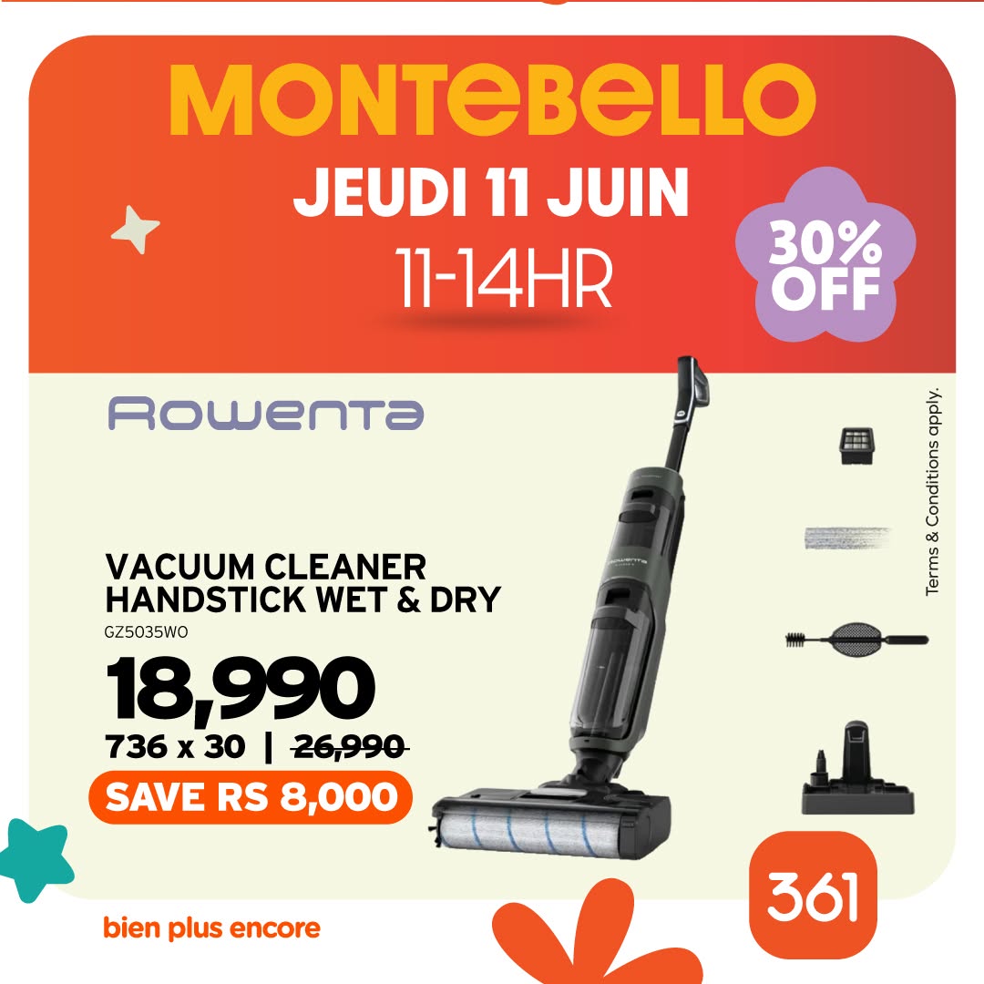 May be an image of text that says "MONTEBELLO JEUDI 11 JUIN 11-14HR 30% OFF ROwenta apply. Conditions Terms VACUUM CLEANER HANDSTICK WET & DRY GZ5035WO 18,990 736 30 26,990 SAVE RS 8,000 bien plus encore 361"