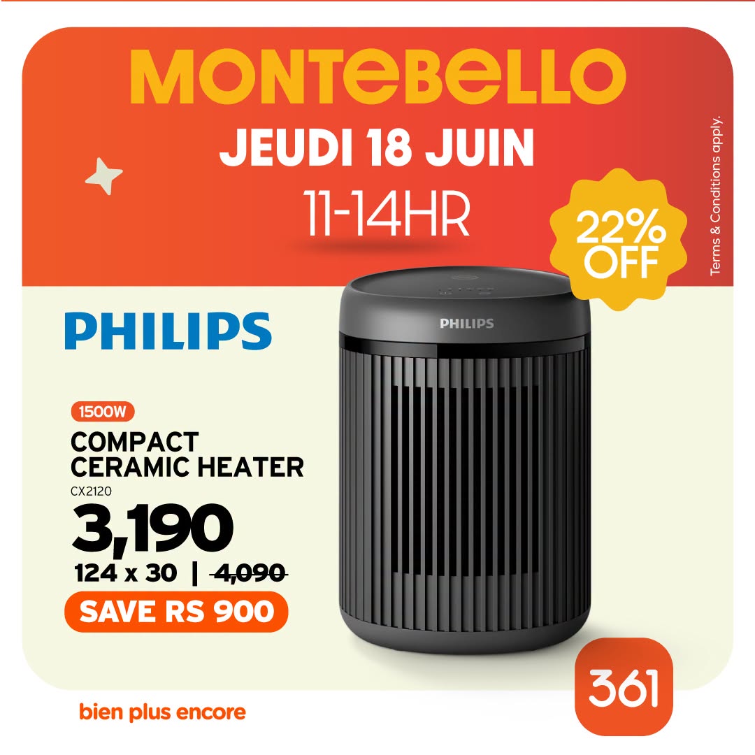 May be an image of water heater and text that says "MONTEBELLO JEUDI 18 JUIN 11-14HR 22% 1 AAN 오을 A OFF O PHILIPS PHILIPS 1500W COMPACT CERAMIC HEATER 3,190 CX2120 124 x 30 4,090 SAVE RS 900 bien plus encore 361"