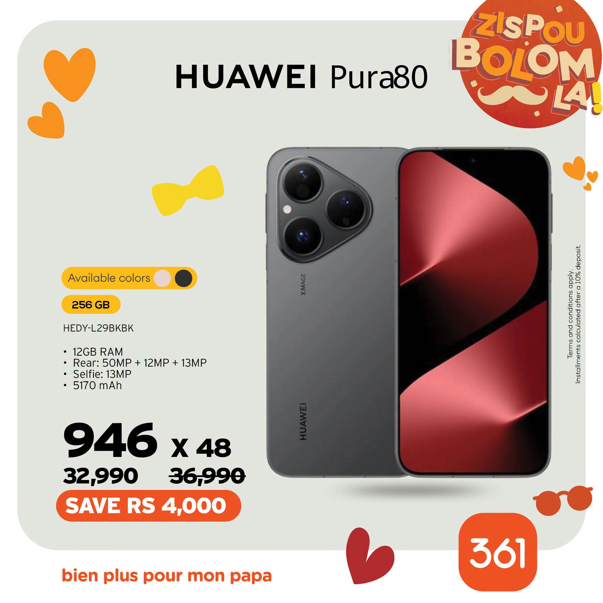 May be an image of ‎phone and ‎text that says "‎ZIsPOU HUAWEI Pura80 BOLOM BOLOM امابط Available Availablecolors colors 256 GB -29K HEDY- XXAEC 12GB RAM Rear 50MP Selfic: 13MP 5170 5170m mAh 12MP 13MP 946 X48 48 32,990 36,990 SAVE RS 4,000 b...