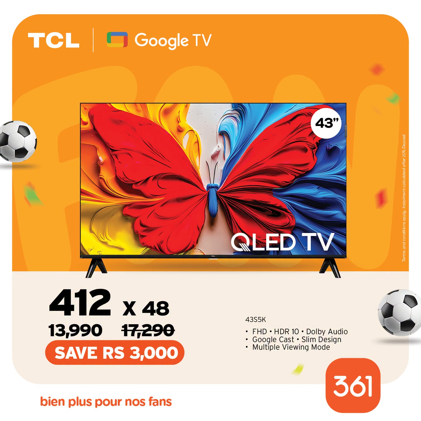May be an image of television and text that says "TCL 0 Google TV 43" QLEDTV QLED 412x48 412 48 X 13,990 17,290 SAVE RS 3,000 4355K FHD ·HDR 10 Dolby Audio Google C Goog Cas Cast Slim Design Multiple Viewing Mode bien plus pour nos fans 361"