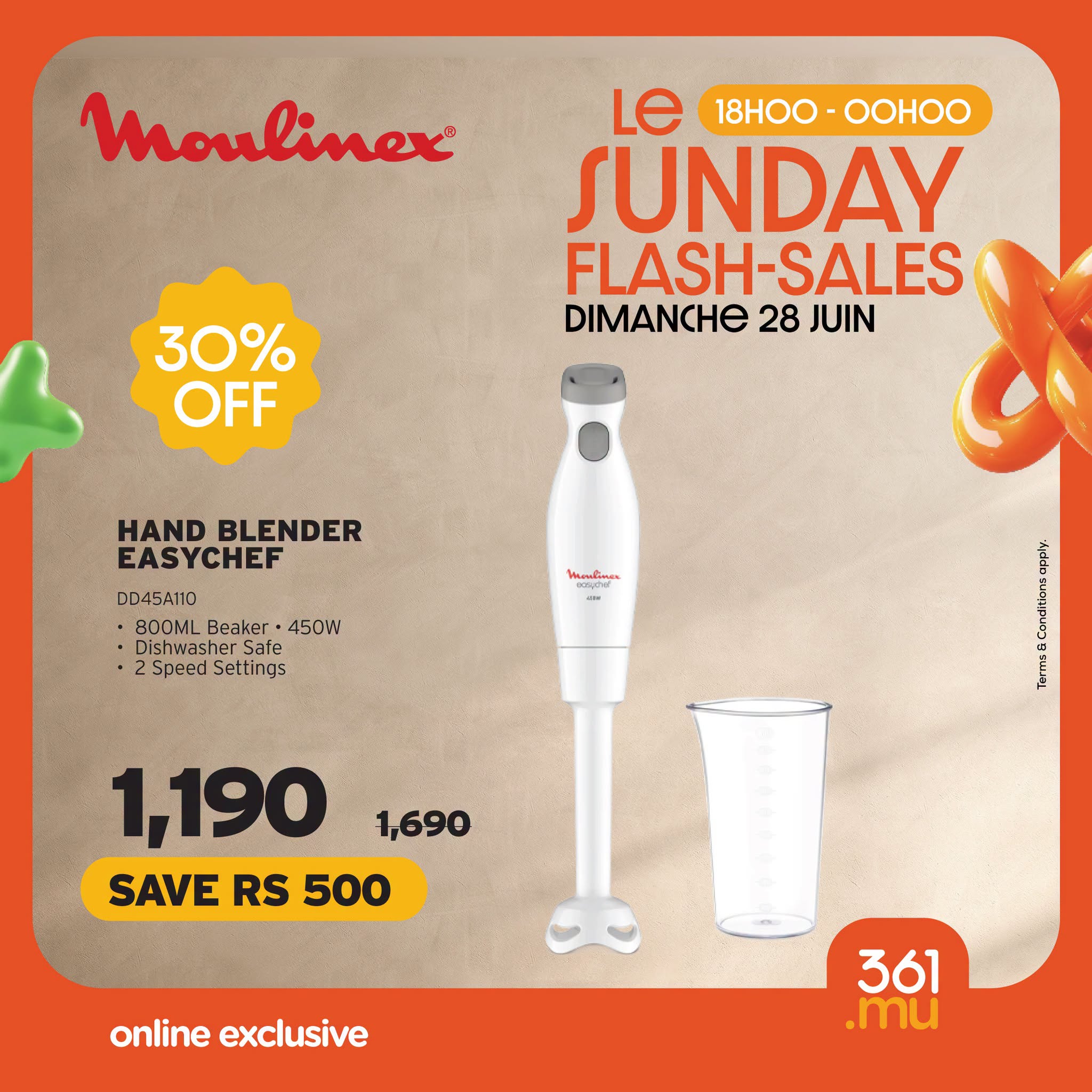 May be an image of water heater and text that says "Moulinex Le 18H00 -OOHOO SUNDAY FLASH-SALES DIMANCHE 28 JUIN 30% OFF HAND HANDBLENDER BLENDER EASYCHEF DD45A110 800ML Beaker 450W ishwashe Safe 2 Soeed Settings Memkines 가강일 1,690 SANANA 1,190 S...