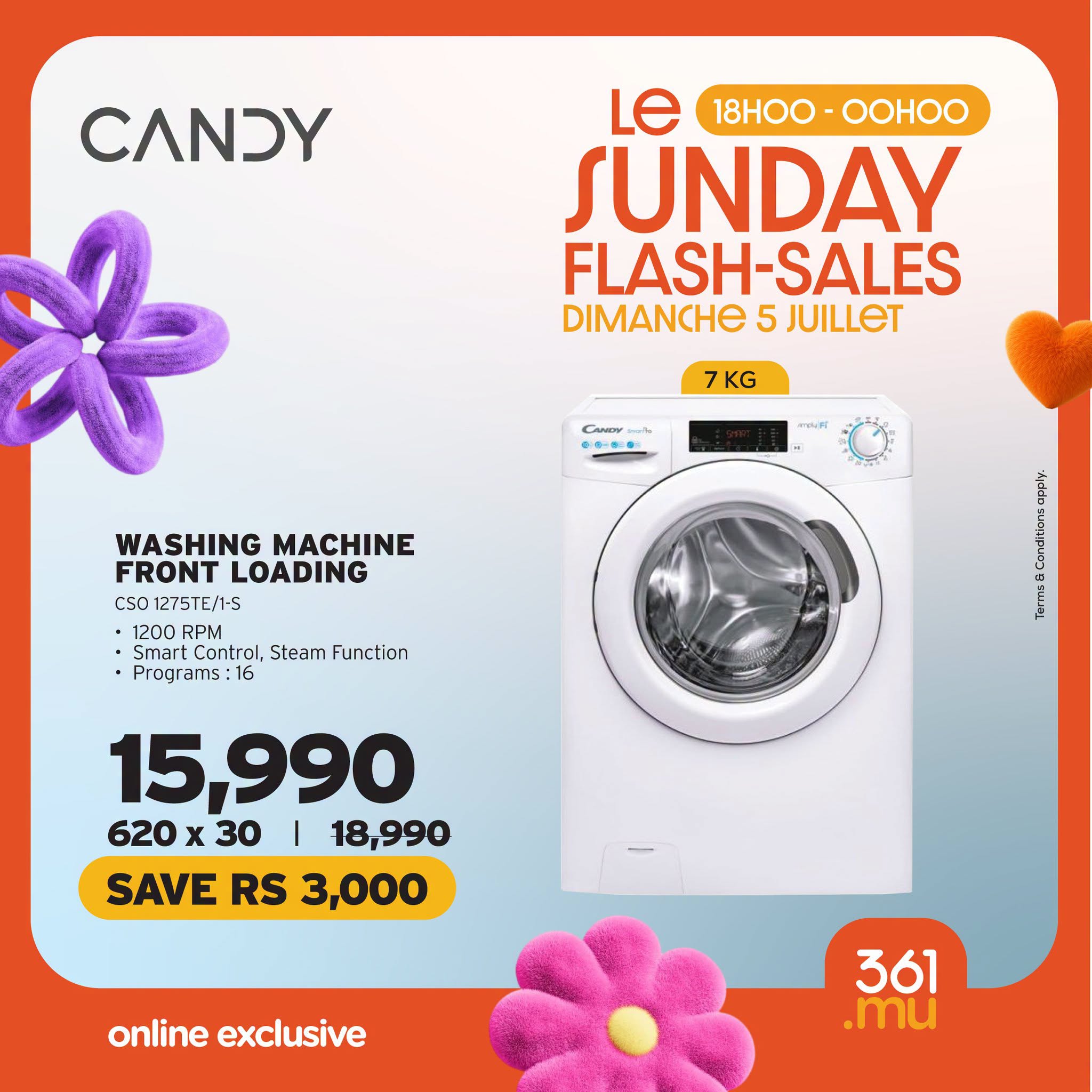 May be an image of text that says "Le 18HOO-O0H0O 18H00 -OOHOO SUNDAY FLASH-SALES DIMANCHE DIMANCHE5JUILLET 5 JUILLET 7KG CANDy ណុ" นนพ WASHING MACHINE FRONT LOADING C50 127STE/1-5 RPM Smart Contral, SteamFunction Steam Function Progr Proçra...