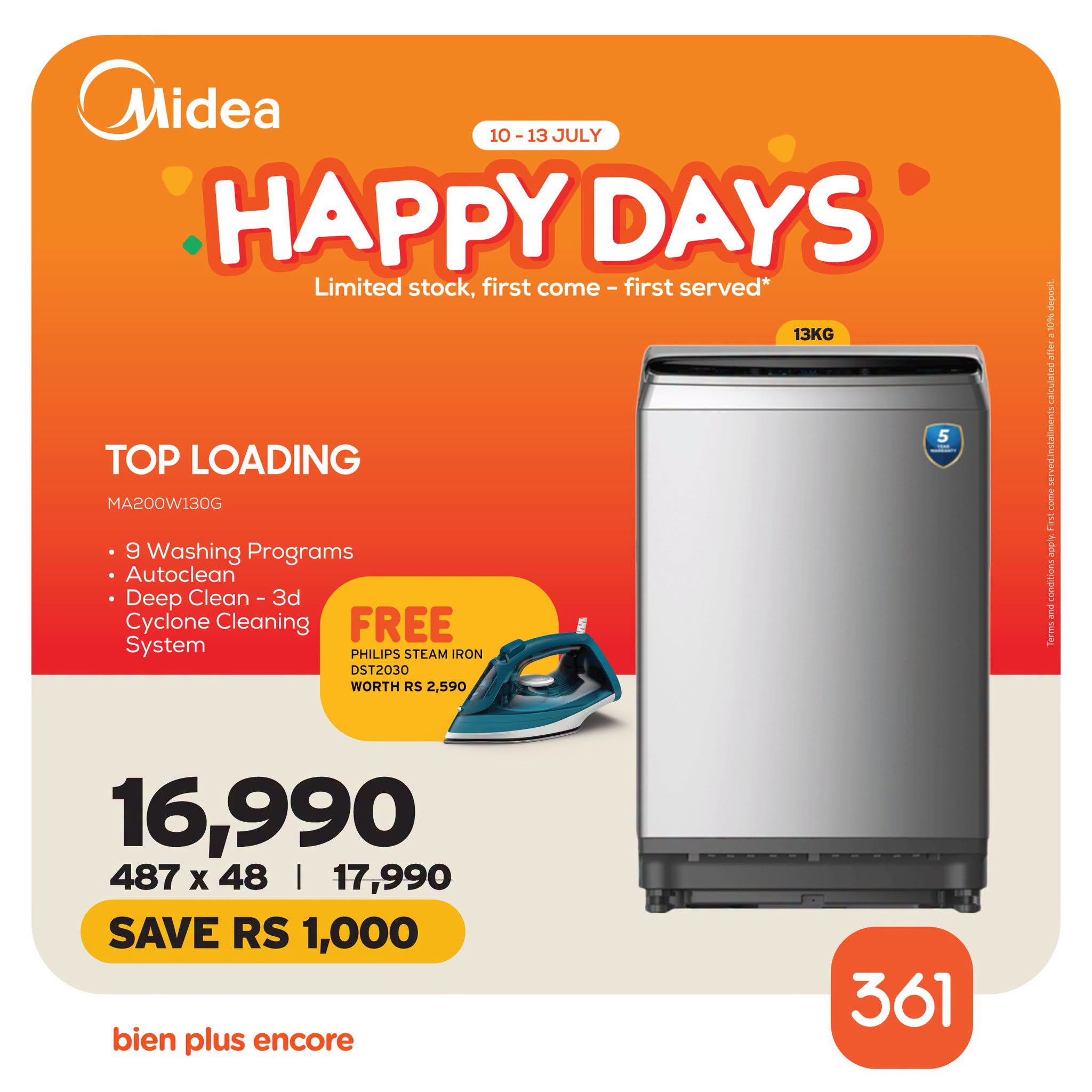 May be an image of water heater and text that says "Midea 10 -13JULY 13 JULY HAPPY DAYS Limited stock, first come first served* 13KG TOP LOADING MA20CW130G 30G 5 9 Washing Programs Autoclean Deep Clean 3d Cyclone Cleaning System FREE PHILIPS STEAM IRDN...