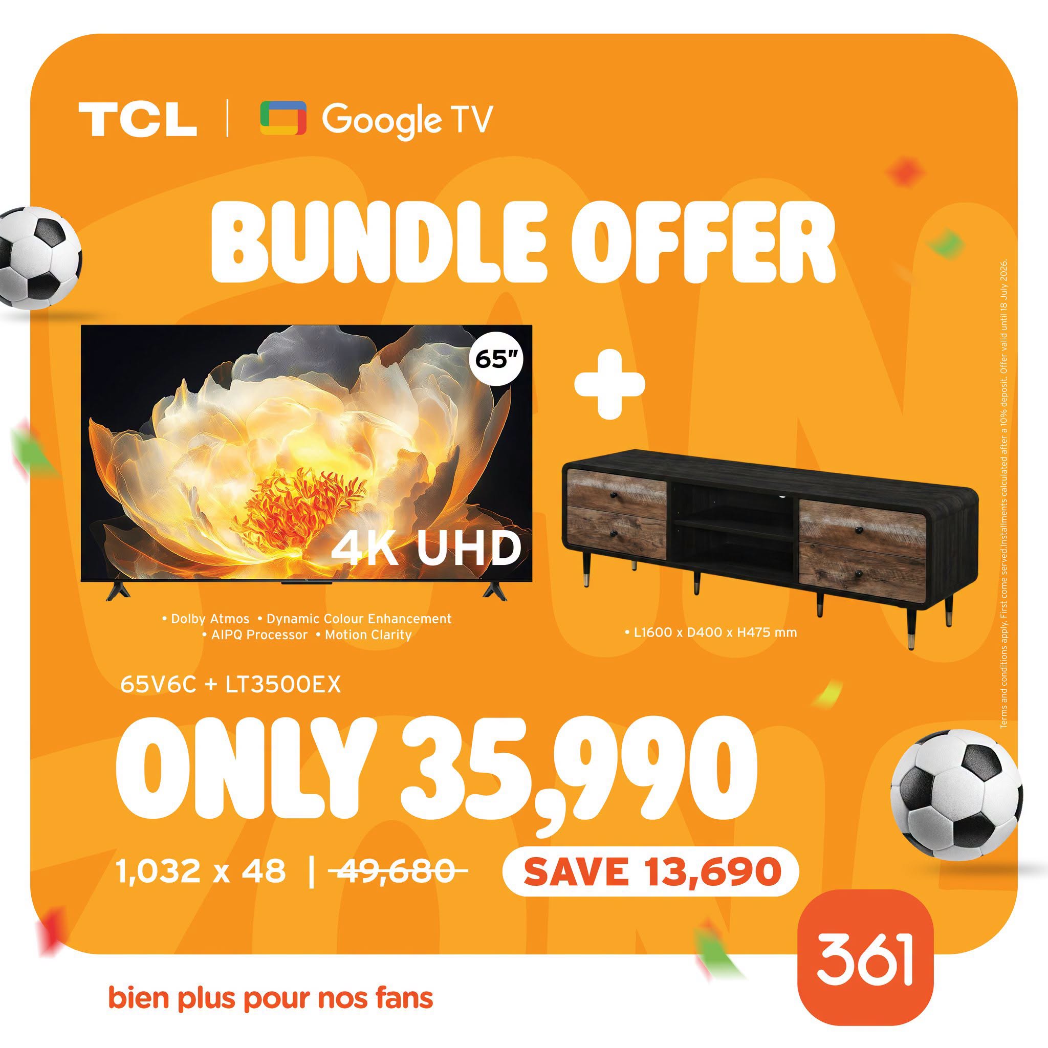 May be an image of television and text that says "TCL Google TV BUNDLE OFFER 65" c 4KUHD 4K UHD Dolby Atmos Dynamic Colour Enhancement •APOPraceso.SalteCcai . Mation AIPQ Processor Processor WationClarity L1600 ·LI600xD400xH475m 0xD400xH475 D400 &H4...