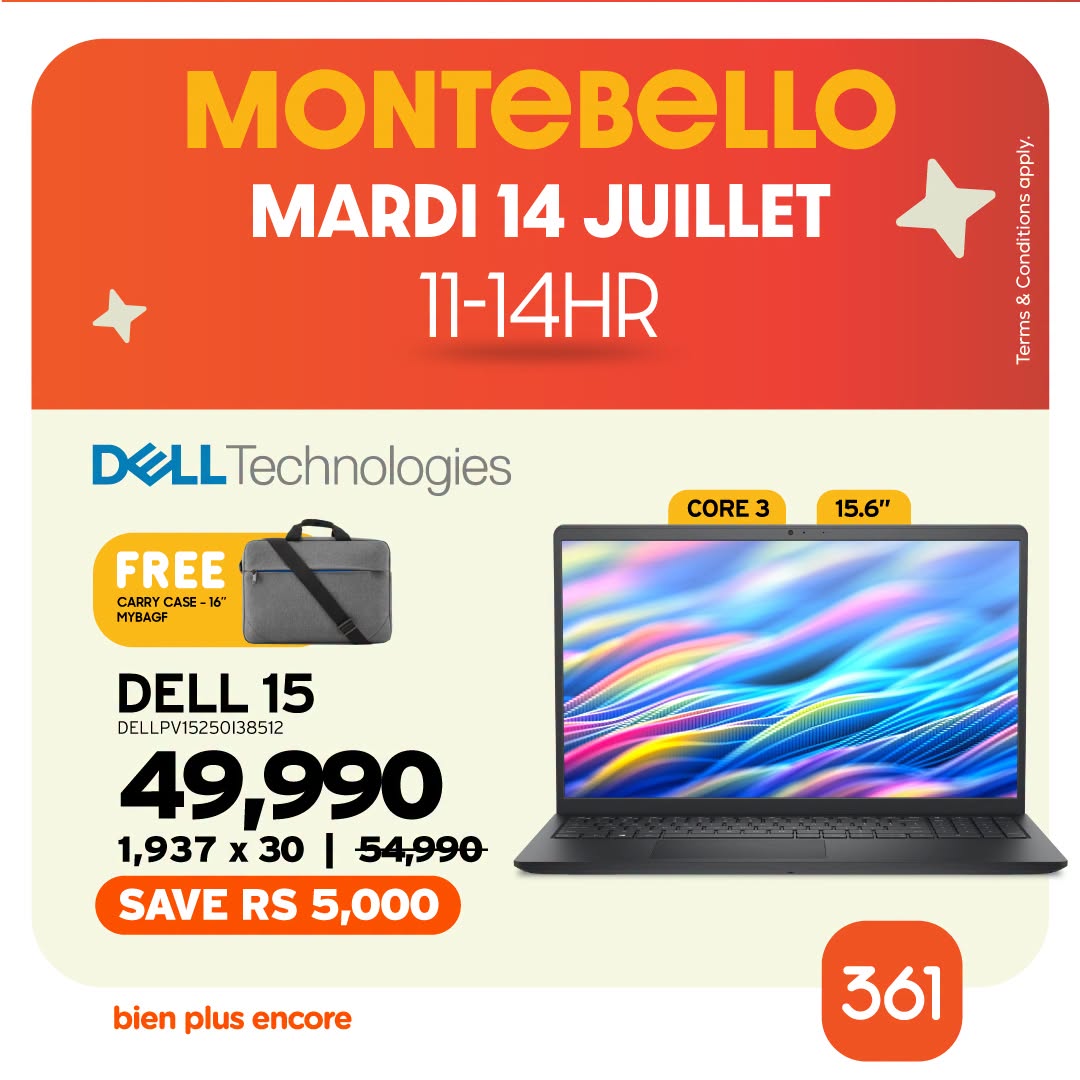 May be an image of text that says "MONTEBELLO MARDI 14 JUILLET 11-14HR 홈음 R ena ట DELL DELLTechnologies FREE CASE 16" MYBAGF CORE 3 15.6" 15.6" DELL 15 DELLPV15250138512 49,990 1,937 x 30 54,990 SAVE RS 5,000 bien plus encore 361"