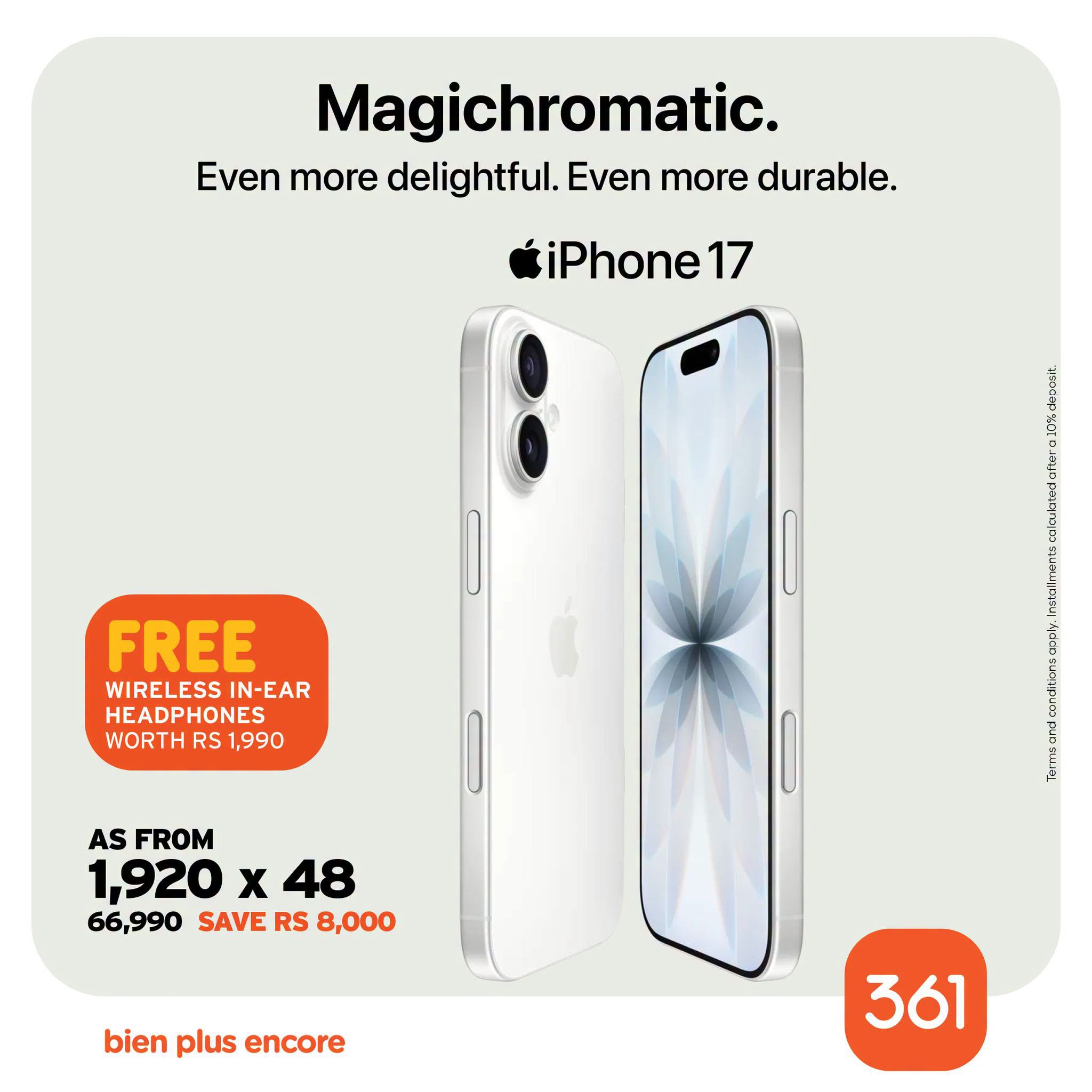 May be an image of phone and text that says "Magichromatic. Even more delightful. Even more durable. iPhone 17 FREE WIRELESS IN-EAR HEADPHONES WORTH WORTHRS1,990 RS 1,990 AS FROM 1,920 1,920x48 x 48 66,990 SAVE RS 8,000 สรน bien plus encore 361"