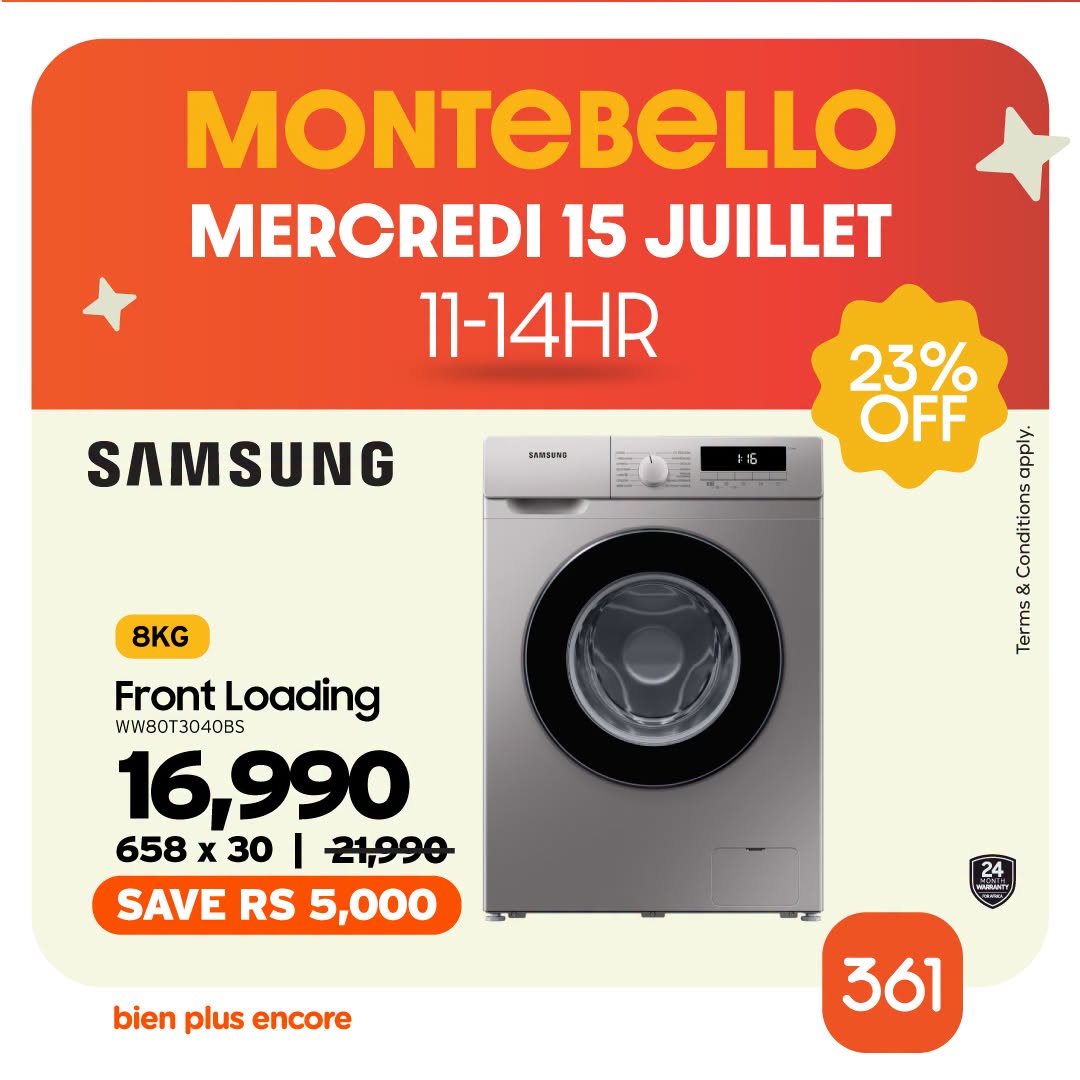 May be an image of text that says "MONTEBELLO MERCREDI 15 JUILLET 11-14HR SAMPUNG SAMSUNG 23% OFF Terms 8KG FrontLoading Front Loading WW80T3040BS 16,990 658 x 30 21,990 SAVE RS SAVERS5,000 5,000 24 AT bien plus encore 361"