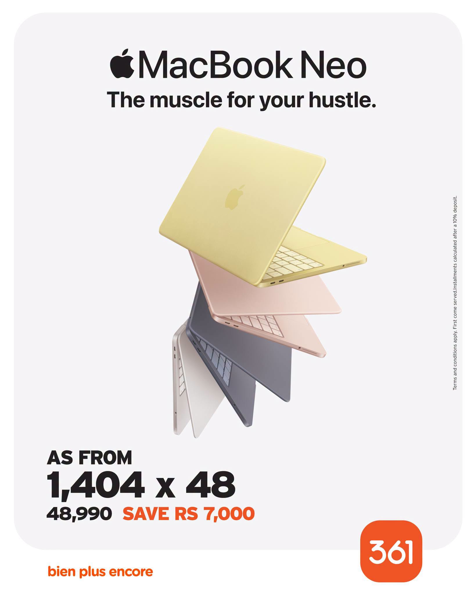 May be an image of text that says "MacBook Neo The muscle for your hustle. 活 AS FROM 1,404 1,404x48 X 48 48,990 SAVE RS 7,000 bien plus encore 361"