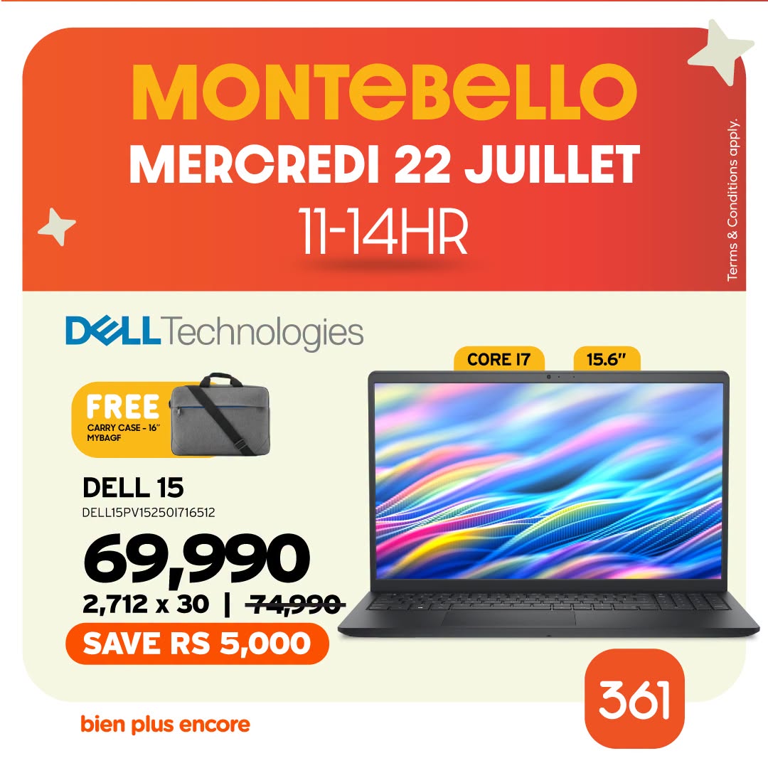 May be an image of text that says "MONTEBELLO MERCREDI 22 JUILLET 11-14HR DELLTechnologies DELL enenan Tamn အ ร 55 FREE CARRY CASE SE- 16" MYBAGI CORE CORE17 17 15.6" DELL 15 DELLI5PV152501716512 69,990 2,712 x 30 74,990 SAVE RS 5,000 bien plus enc...