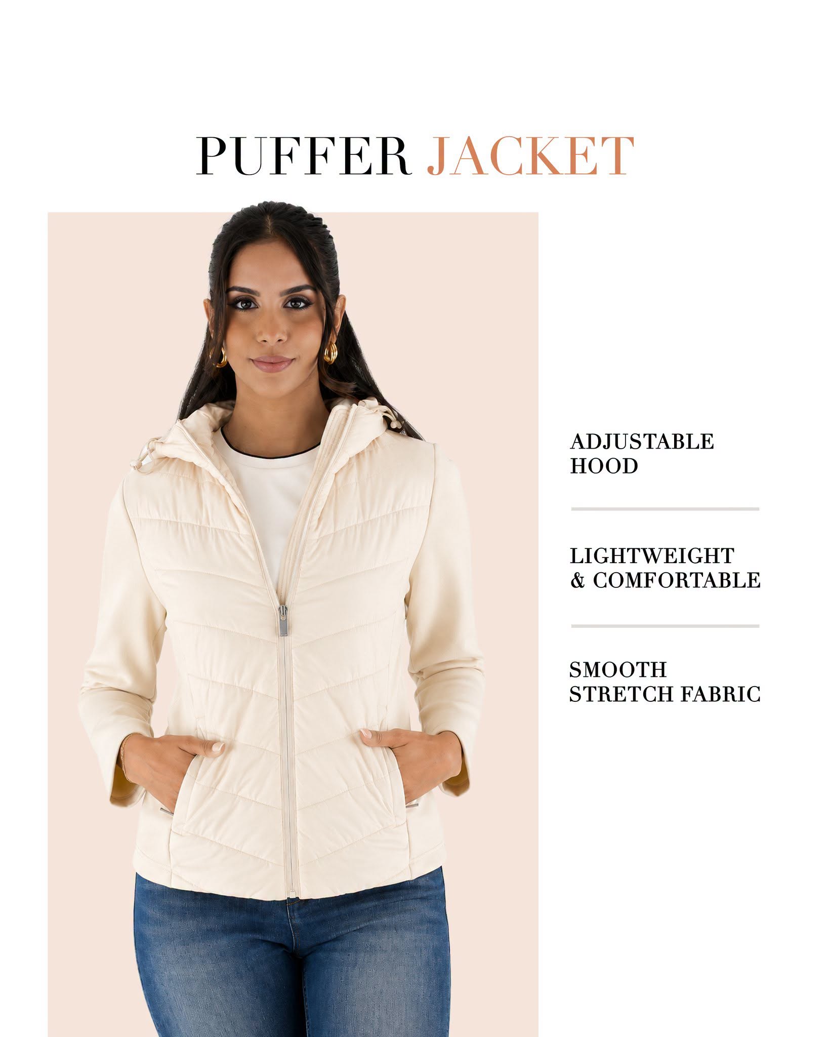 May be an image of goose-down coat, sherpa coat and text that says "PUFFER JACKET ADJUSTABLE HOOD LIGHTWEIGHT & COMFORTABLE SMOOTH STRETCH FABRIG"