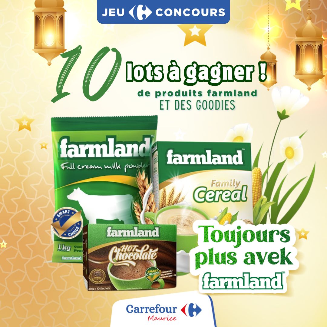 May be an image of text that says "JEU CONCOURS 10 lots à gagner ! de produits farmland ET DES GOODIES farmland Full cream milk πυλει farmland SMART Family Cereal 1kg Paos farmiand farmland Chocolate HOT Toujours plus avek fanmland Carrefour Maur...