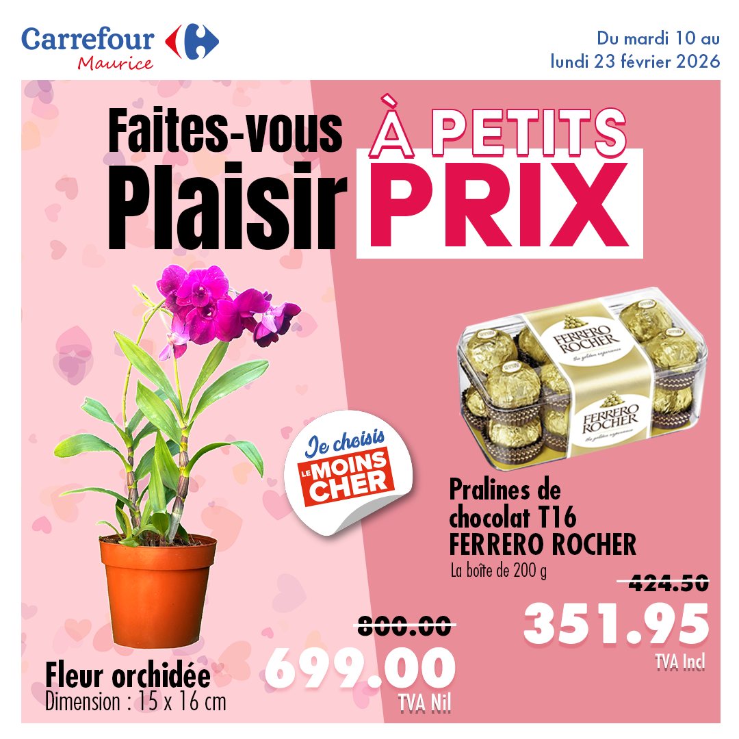 Peut être une image de texte qui dit ’Carrefour Maurice Du mardi 10 au lundi 23 février 2026 Faites-vous À PETITS Plaisir PRIX ॐ FERAHER 요초 思で郎 choisis MOINS CHER Pralines de chocolat T16 FERRERO FERREROROCHER ROCHER Laboirede200g Lo b...