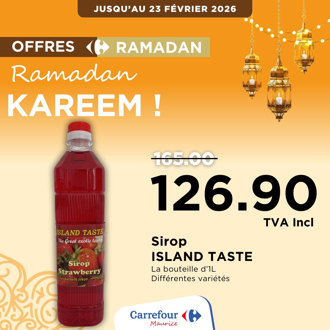 May be an image of text that says "JUSQU'AU 23 FÉVRIER 2026 OFFRES RAMADAN Ramadan KAREEM! ISLANDTASTE ISLAND TASTE Ths Greaf exotie faste 10500 10SIVO 126.90 TVAIncl Incl Sirop Strawberrs HeyTAAT YTRATESYRNP Sirop ISLAND La bouteille d'1L Différente...