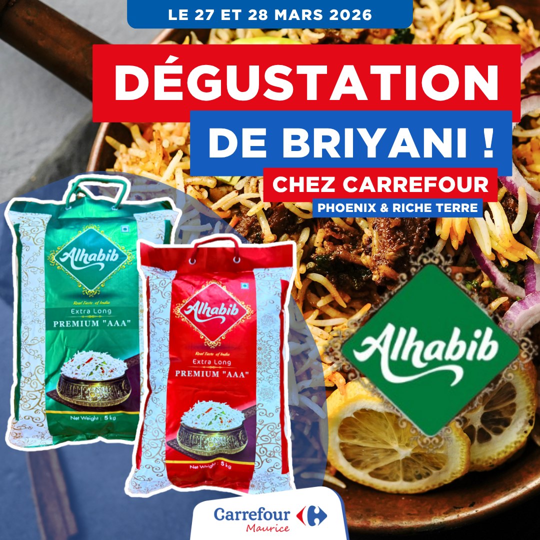 May be an image of text that says "LE 27 ET 28 MARS 2026 DÉGUSTATION DE BRIYANI ! CHEZ CARREFOUR PHOENIX & RICHE TERRE Alhabib ExtraLong Extra Long PREMIUM PREMIUM"AM "AЛA" Alhabib 대운구 ExtraLong ExtraLon PREMIUM M "ΑΛΛ" Weight 5kg ල Alhabi...