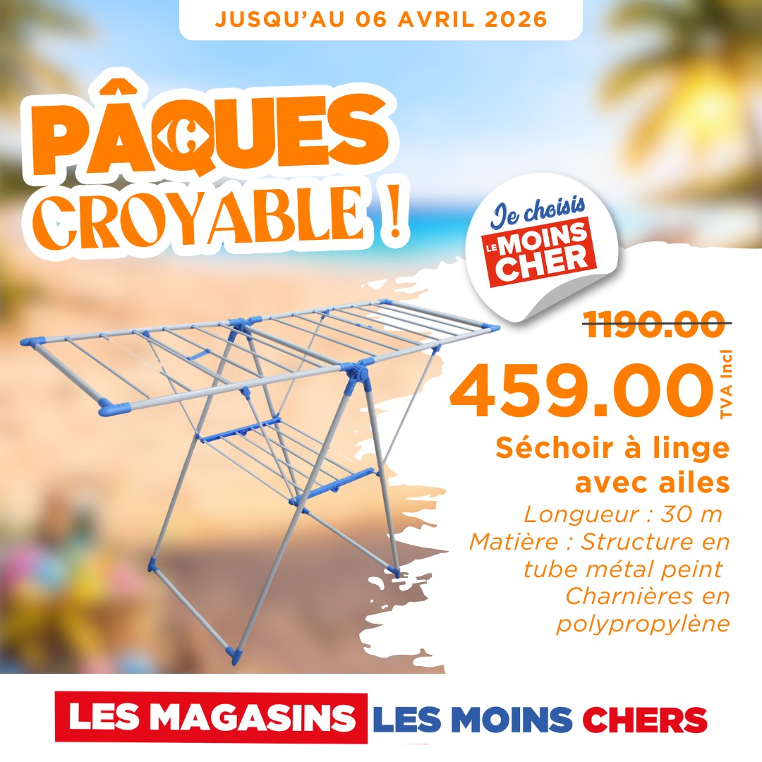 May be an image of text that says "JUSQU'AU 06 AVRIL 2026 PÂQUES CROYABLE! Je choisis MOINS CHER 1190.00 459.00 MIN ler Séchoir à linge avec ailes Longueur 30 m Matière: Structure en tube métal peint Charnières en polypropylène LES MAGASINS LES ...