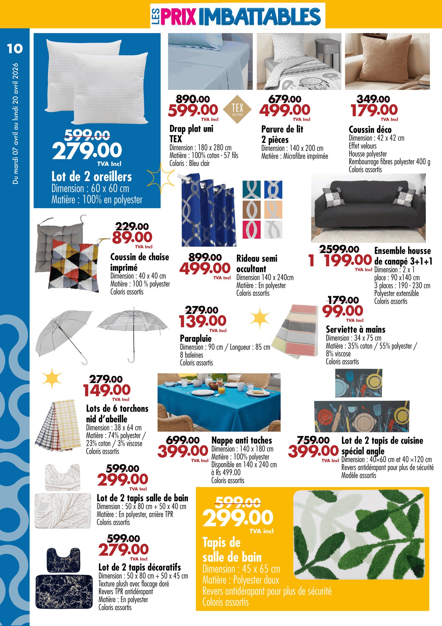 May be an image of text that says "10 PRIX 890.00 599.00 Drap plat 679.00 499.00 TVAInc 349.00 179.00 Parure pièces 599.00 279.00 TVAI Lot de oreillers Dimension 60x Matière 100% en polyester Coussin Matidre: Micotiora imprimée Housse palyester 400g...