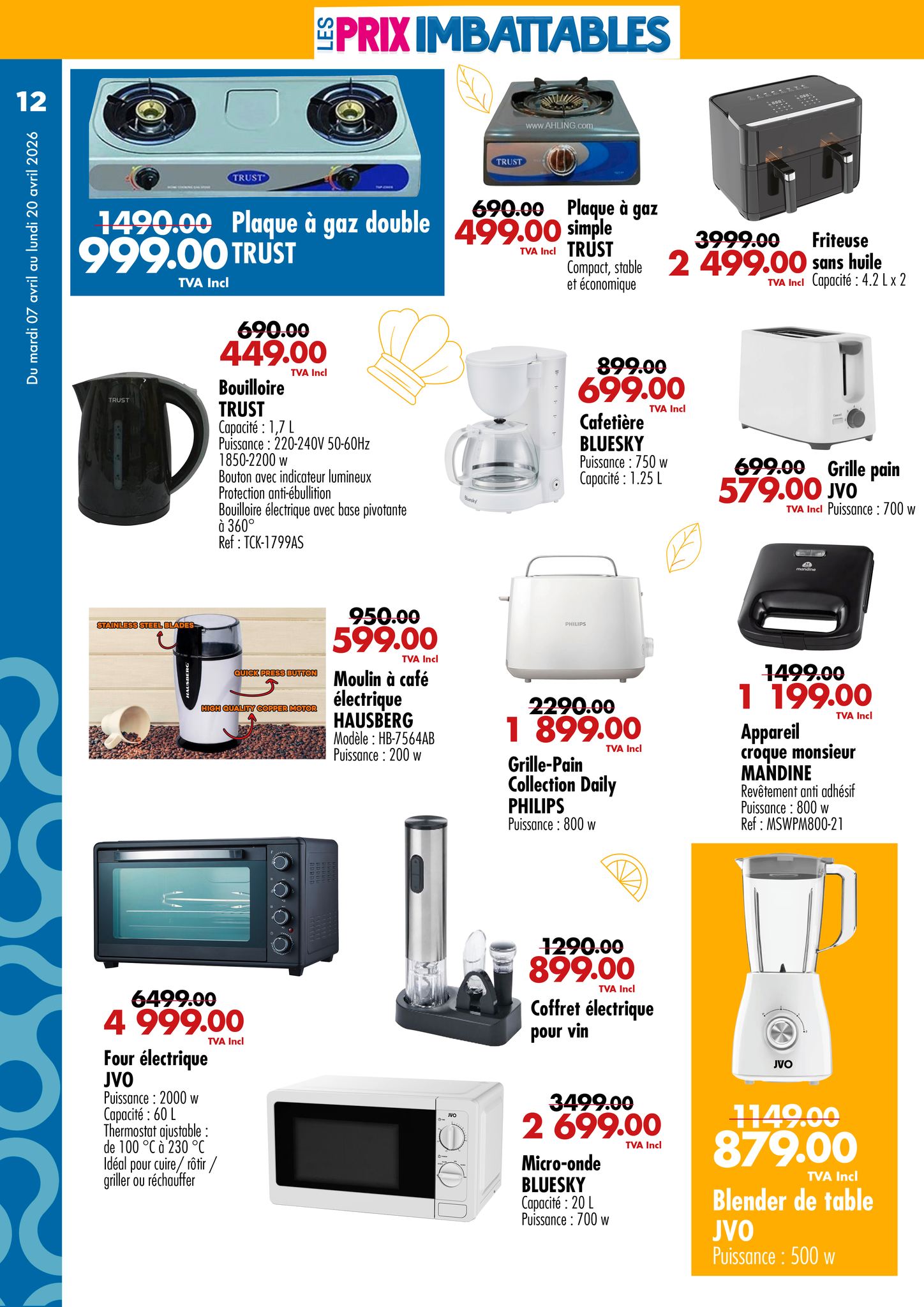 May be an image of television, water heater and text that says "12 PRIX TRUST 1490.00 Plaque 999.00TRUST TRUST Incl gaz double 20 goz 690.00 Plaque 499.00 simple TRUST Compoct, 690.00 449.00 Bouilloire 3999.00 Friteuse 499.00 sans huile TyA ζαμοί;...