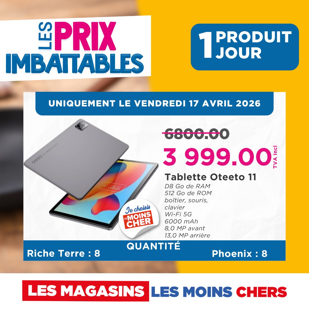 May be an image of text that says "Ls PRIX IMBATTABLES 1JOUR 1 JOUR PRODUIT UNIQUEMENT LE VENDREDI 17 AVRIL 2026 OHeRIo 6800.00 3 999.00 T ei Tablette Oteeto 11 512GodeROM D8 RAM 512 ade d ROM boitier, souris, clavier clavier Wi-Fi 5G 6000 mAh 8.0 MP a...