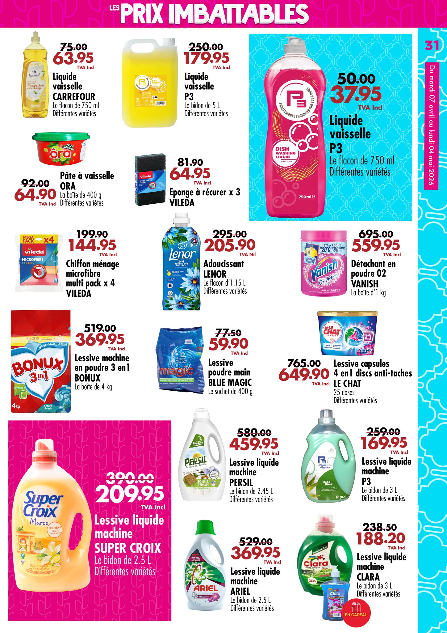 May be an image of text that says "LES PRIX IMBATTABLES 75.00 63.95 250.00 179.95 Ind Liquide vaisselle CARREFOUR e750m Liquide vaisselle 50.00 37.95 TVA Incl Liquide vaisselle Pâte vaisselle 64.90 400 Differentes voretés 64.95 Eponge récurer 3 750 ...