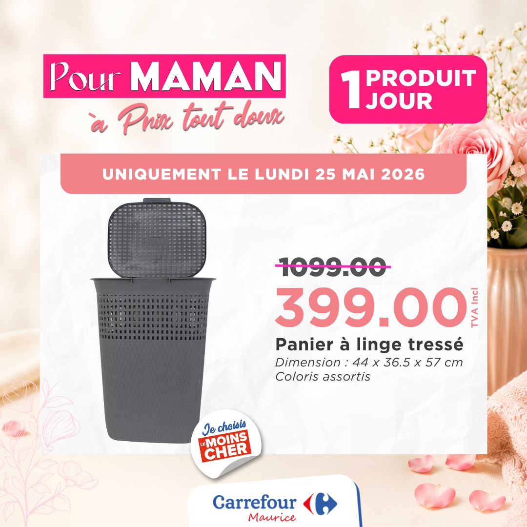 May be an image of text that says "Pour MAMAN a Pnix tout doux 1 1J0UR JOUR PRODUIT UNIQUEMENT LE LUNDI 25 MAI 2026 1099.00 399.00 feu ٤ Panier Panieràlingetressé à linge tressé Dimension: Dimension:44x36.5x57cm 44 x 36.5 x X 57 cm Coloris assorti...
