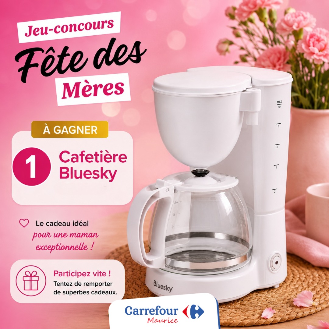 Peut être une image de texte qui dit ’Jeu-concours Fête des Mères À GAGNER 리트 el ١ 1 Cafetière Bluesky ١- - Le cadeau idéal ١ -١ pour une maman exceptionnelle Participez vite! Tentez remporter de superbes cadeaux. Bluesky Carrefour Maur...