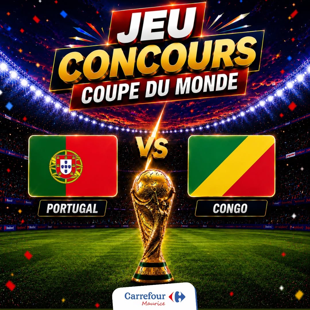 Peut être une image de ‎texte qui dit ’‎JEU CONCOURS MONDE COUPE DU VS ا ntak PORTUGAL CONGO Carrefour Maurice ce‎’‎