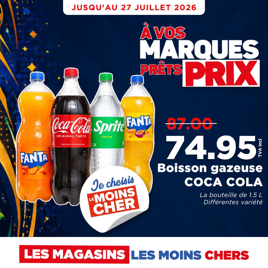 May be an image of ‎text that says "‎JUSQU'AU 27 JUILLET 2026 ÀVOS MARQUES PRETS PRIX Coca-Cola Sprite FANTA ORI INAL TASTE K19O.h482g FANTA មាហ្ូករ ตาคญูต VA Je choisis CHER LE MOINS 87.00 74.95 leI שבל Boisson gazeus...