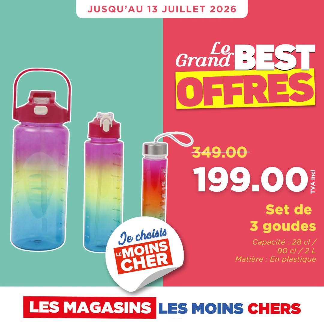 May be an image of ‎text that says "‎JUSQU'AU 13 JUILLET 2026 Grand Le BEST OFFRES 349.00 199.00 בל ley Set Setde de 3 goudes Capacité 28 90 cl/2L cl Matière En plastique choisis LE MOINS CHER LES MAGASINS LES MOINS CHERS‎"‎