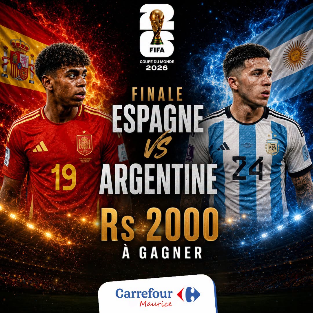 May be an image of text that says "n FIFA COUPED COUPEDUMONDE UMONDE 2026 AFA 19 FINALE ESPAGNE VS ARGENTINE Rs 2000 A GAGNER Carrefour Maurice ice"