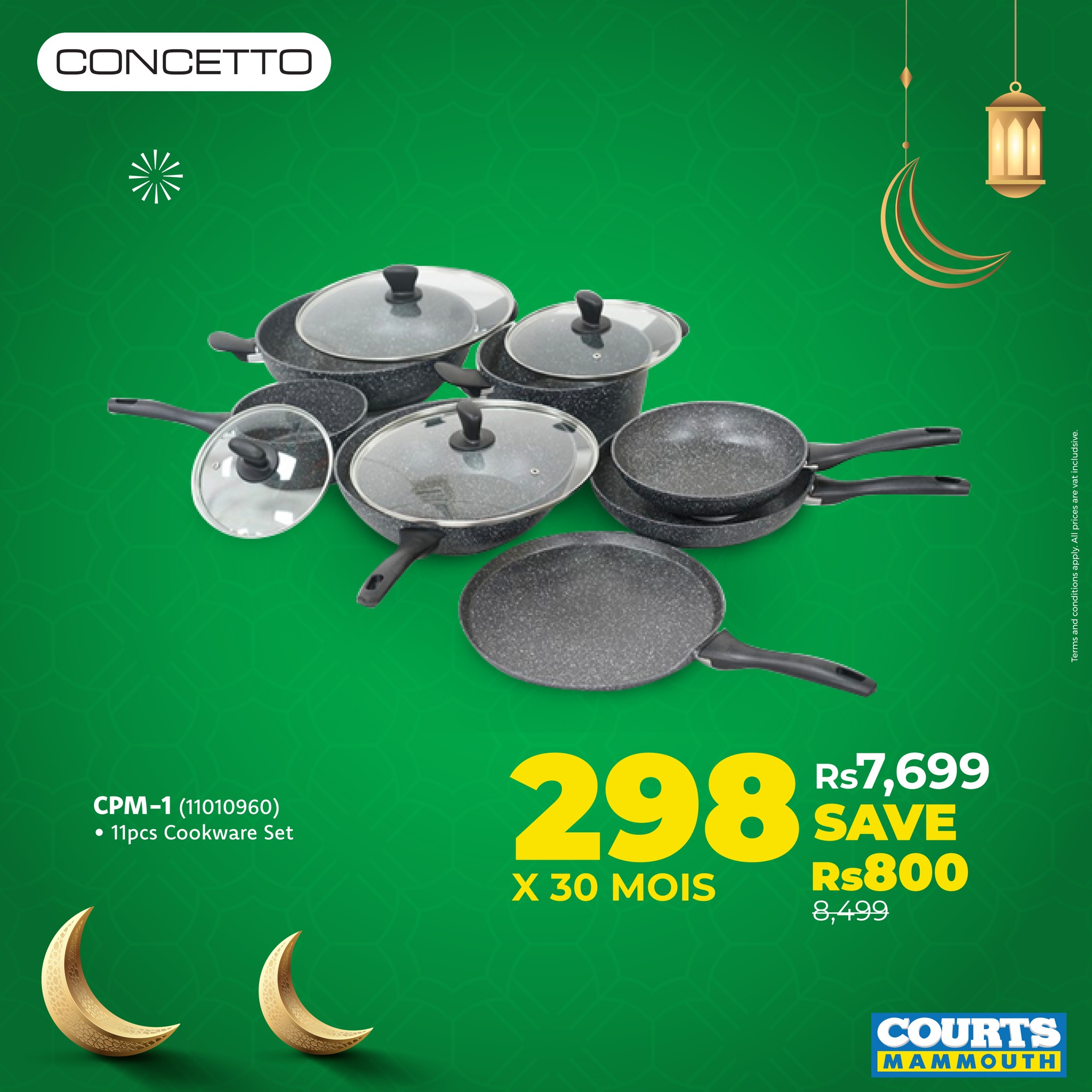 May be an image of text that says "CONCETTO CPM-1 CPM-1(11010960) (11010960) 11pcs Cookware Set 298 Rs7 7,699 SAVE X x30 30 X30MOIS MOIS Rs800 8,499 1 COURTS MAMMOUTH"