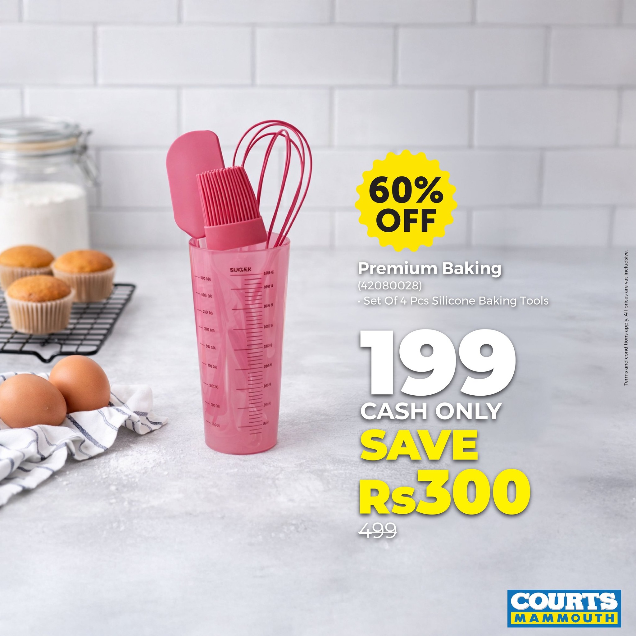 May be an image of text that says "60% OFF SUCEK Premium PremiumBaking Baking (42080028) set OF4 Pcs Silicone Baking Tools 199 ONLY SAVE Rs300 Rs 499 COURTS MAMMOUTH"