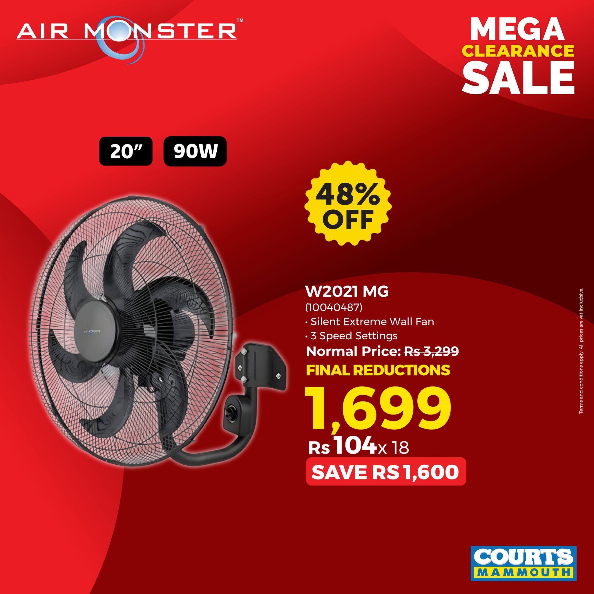 May be an image of text that says "AIR AIRMONSTER MONSTER STER MEGA CLEARANCE SALE 20" 90W 48% OFF W2021 MG (10040487) •Silent Extreme Wall Fan S Speed Settings Normal Price: Rs 3,299 FINAL REDUCTIONS 1,699 Rs104x 04x 18 Rs SAVE RS SAVERS1,600 RS1,60...
