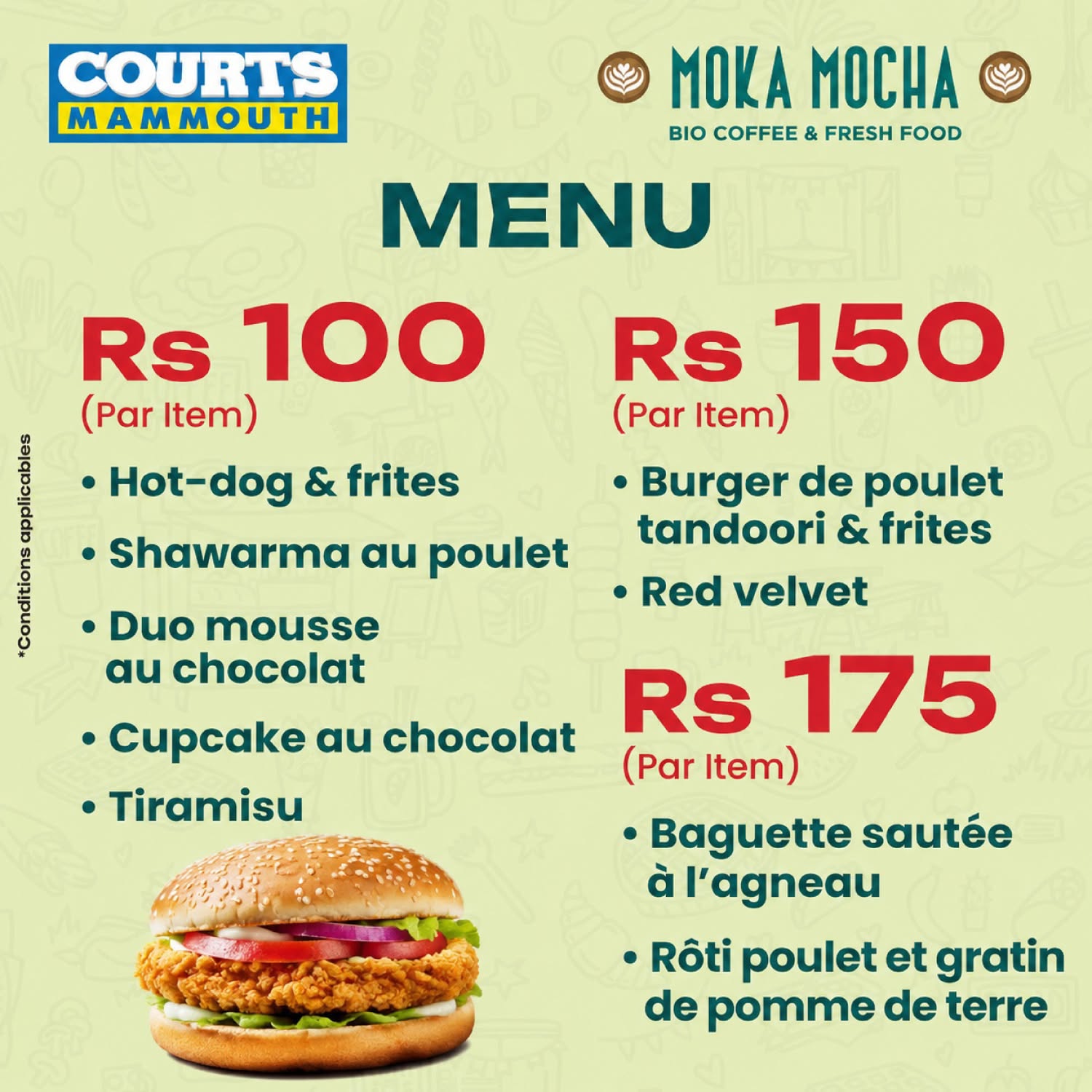 May be an image of text that says "COURTS ΜΑΜΜΟυΤΗ ΛΑ A M MOKA MOCHA BIO COFFEE & FRESH FOOD MENU Rs 100 (Par Item) က Hot-dog & frites Shawarma u poulet Duo mousse au chocolat •Cupcake au chocolat Tiramisu Rs 150 (Par Item) •Burger de p...