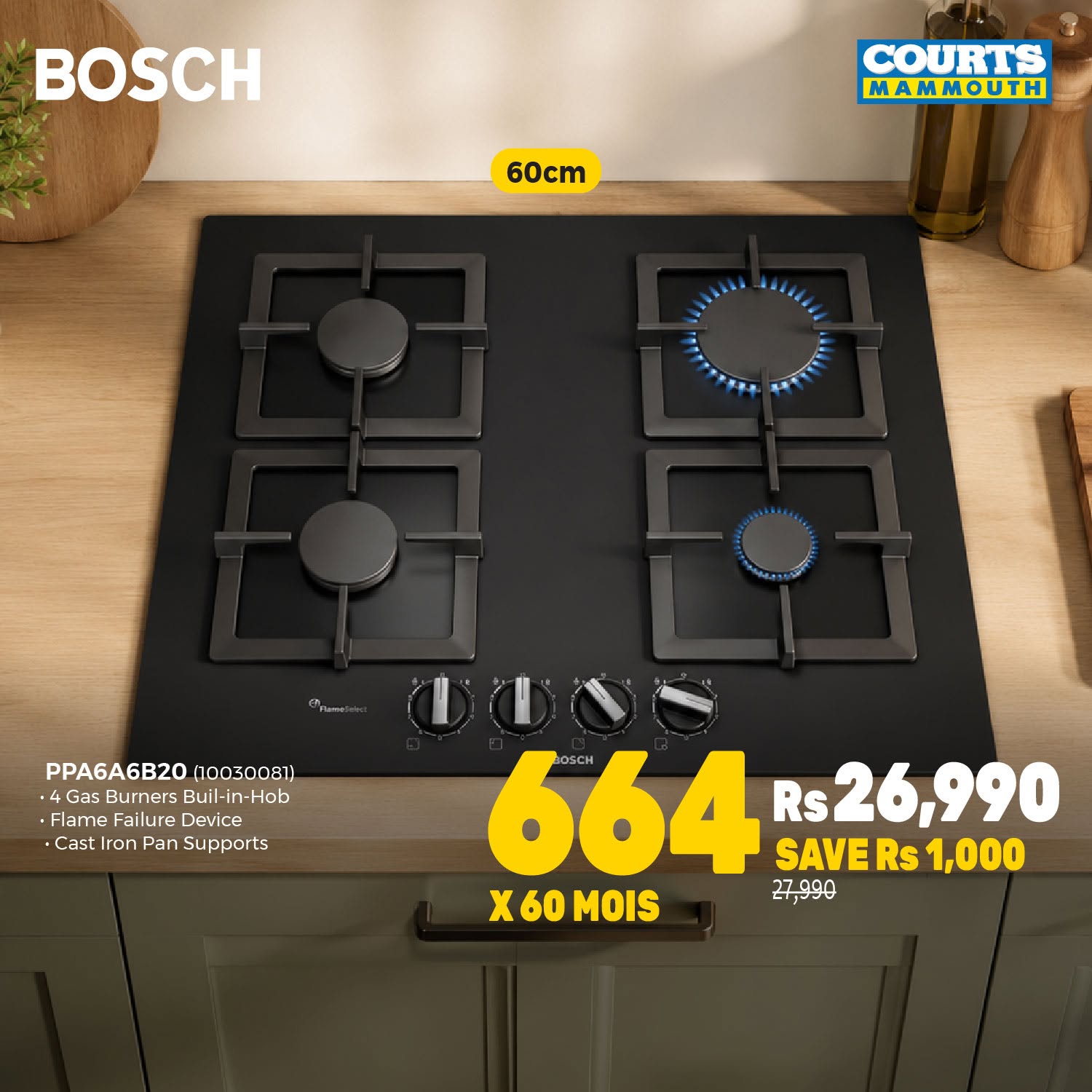 May be an image of text that says "BOSCH COURTS MAMMOUTH 60cm PPA6A6B20 PPA6AGB20n0030081) (10030081) •4 Burners Buil-i -Hob Flame Failure Device ·Cast Iron Pan Supports 664 564Rs26,990 Rs Rs26,990 SAVE SAVERs1,000 Rs 1,000 x X60 X60MOIS MOIS 27,990"
