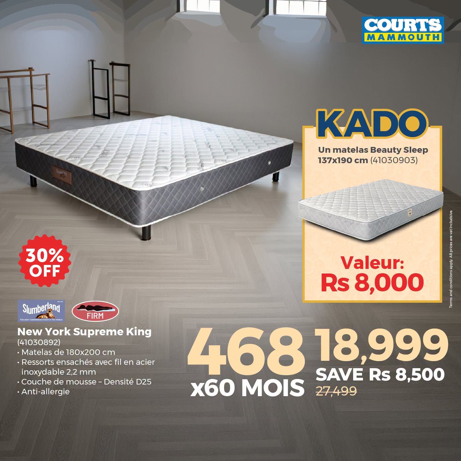 May be an image of bedroom and text that says "COURTS MAMMOUTH 正品 田 KADO Un matelas UnmatelasBeautySleep Beauty Sleep 137x190 1377190(41030903) cm (41030903) 30% OFF Slumberland FIRM Valeur: Rs 8,000 New York Supreme King (41030892) Matelas 180x2...