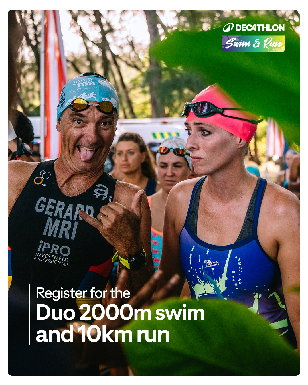 May be an image of swimming and text that says "DECATHLON Swim & >3ኔ GERARD MRI ¡PRO INVESTMENT spreedo 스크로0O Register for Registerforthe the Duo 2000r m swim and 10km run"