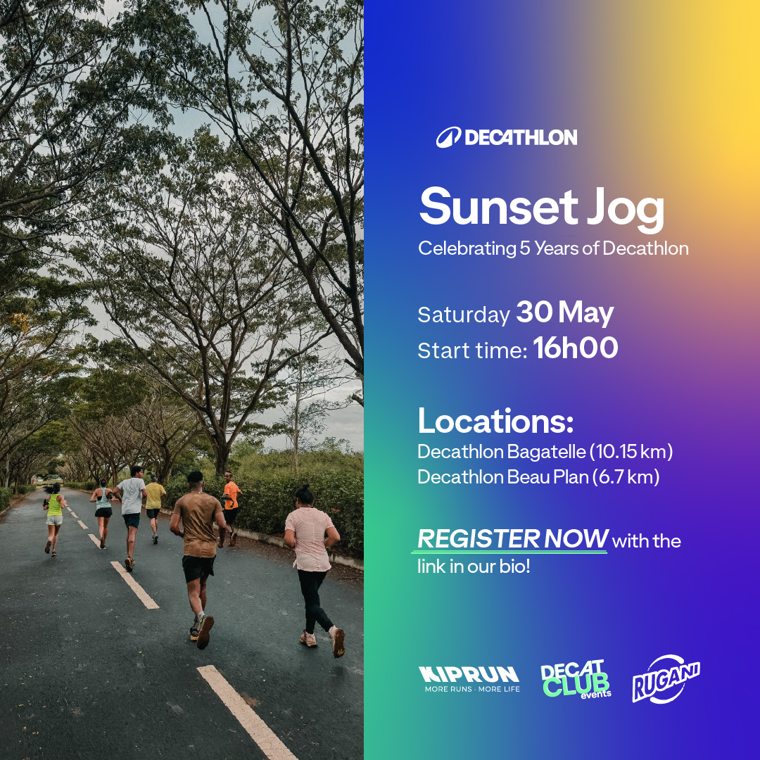 May be an image of text that says "DECATHLON Sunset Jog Celebrating 5 Years of Decathlo Saturday 30 May Start time: 16h00 き Locations: Decathlon DecathlonBagatelle(10.15km) Bagatelle (10.15km) (10.1 km) Decathlon Beau Plan (6.7km) REGISTER NOW with t...