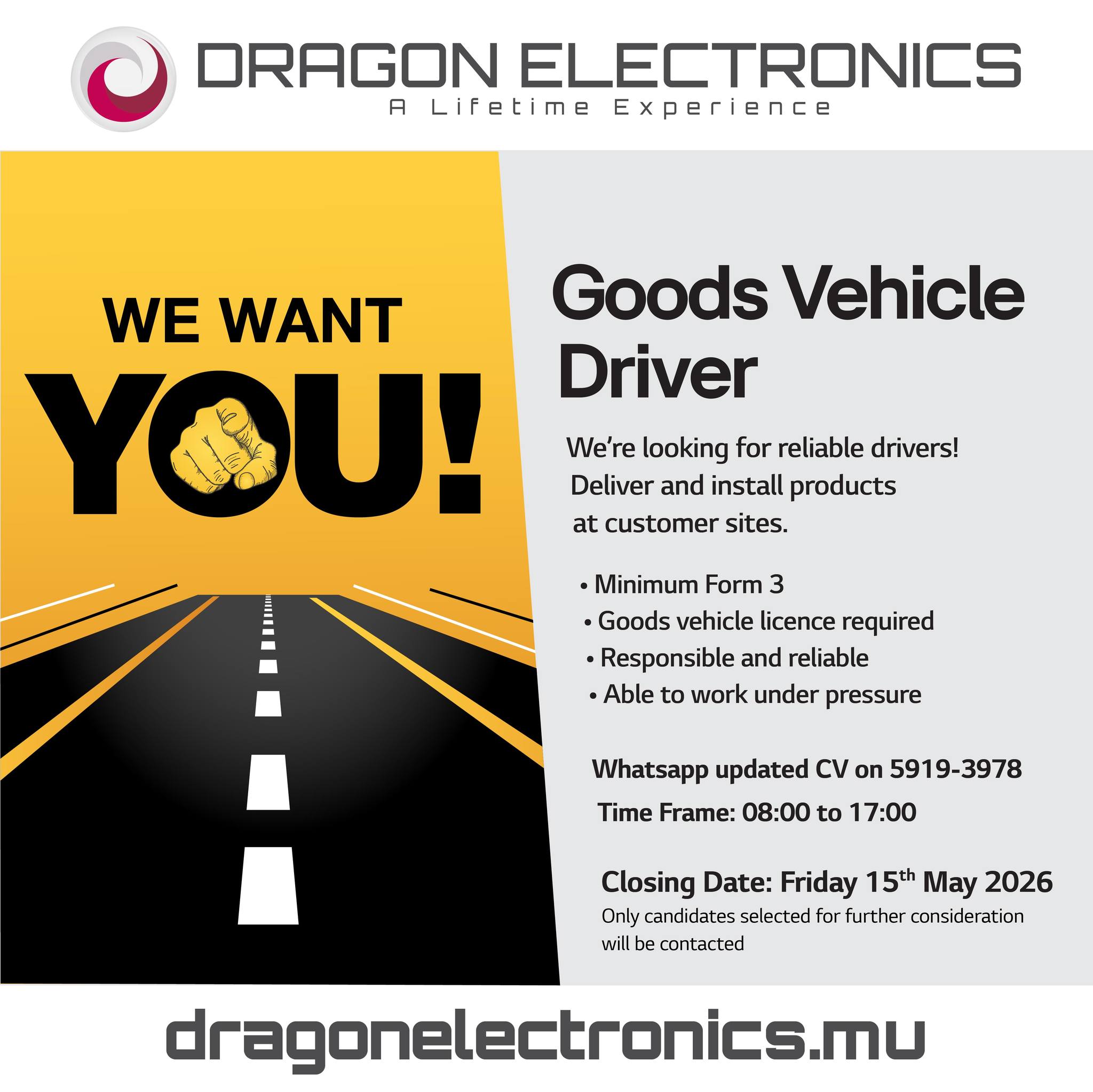 May be an image of text that says "ORAGON ELECTRONICS A Lifetime LifetimeExperience im ErίECε WE WANT Goods Vehicle Y YOU! U! Driver We're looking for reliable drivers! Deliver and install products at customer sites. ·Minimum Form 3 Goods vehicle li...